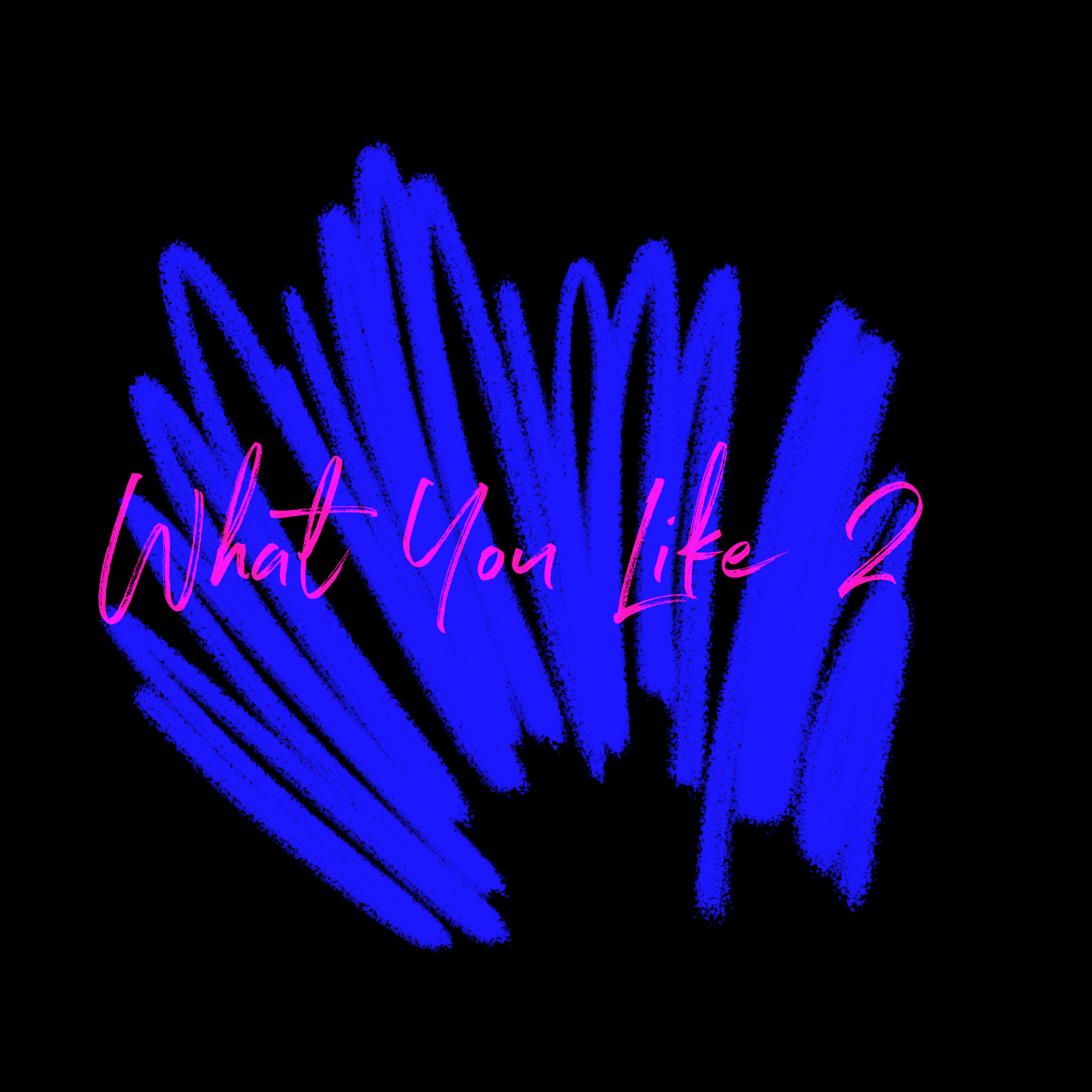 What You Like 2 artwork