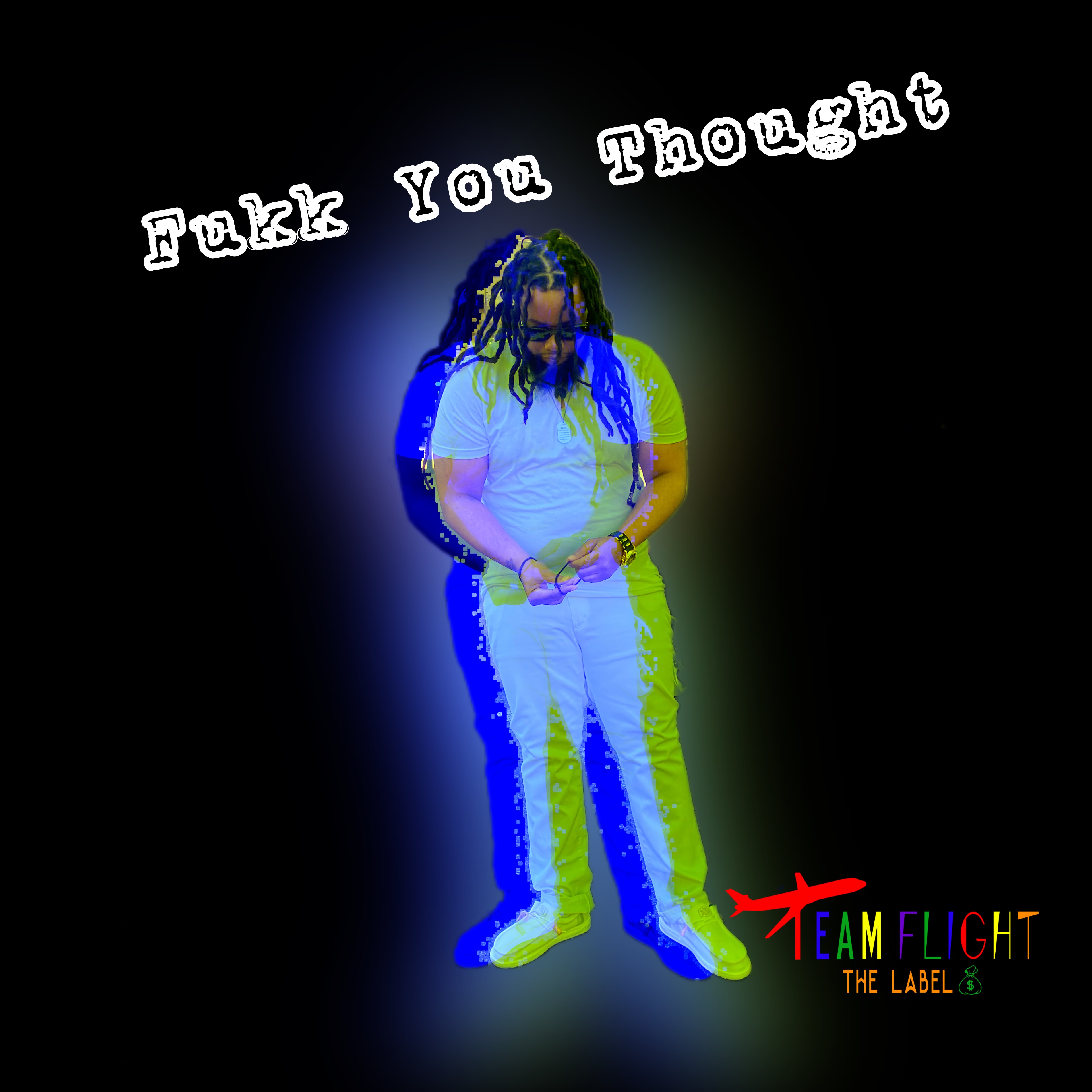 Fukk You Thought artwork