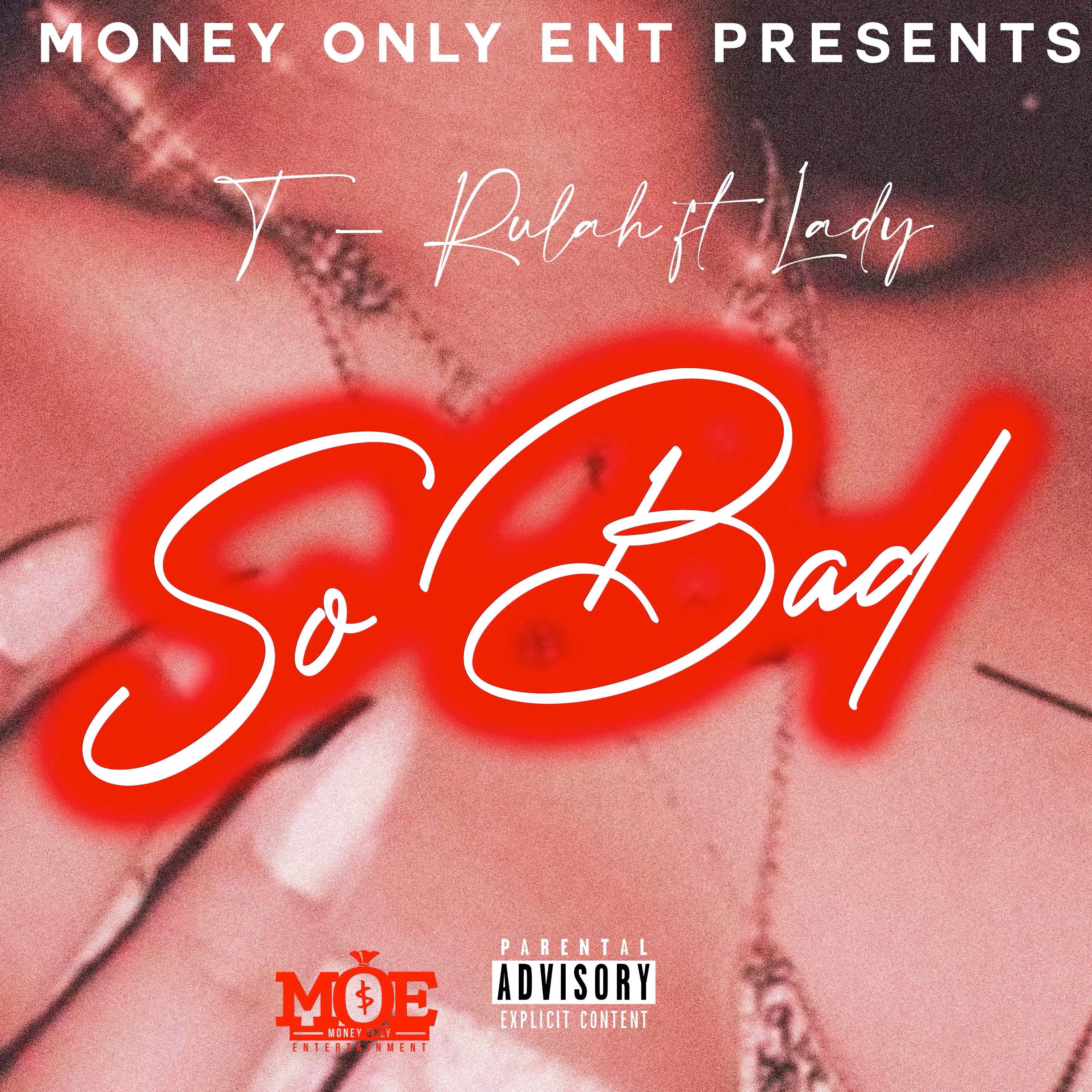 So Bad by T-Rulah cover art