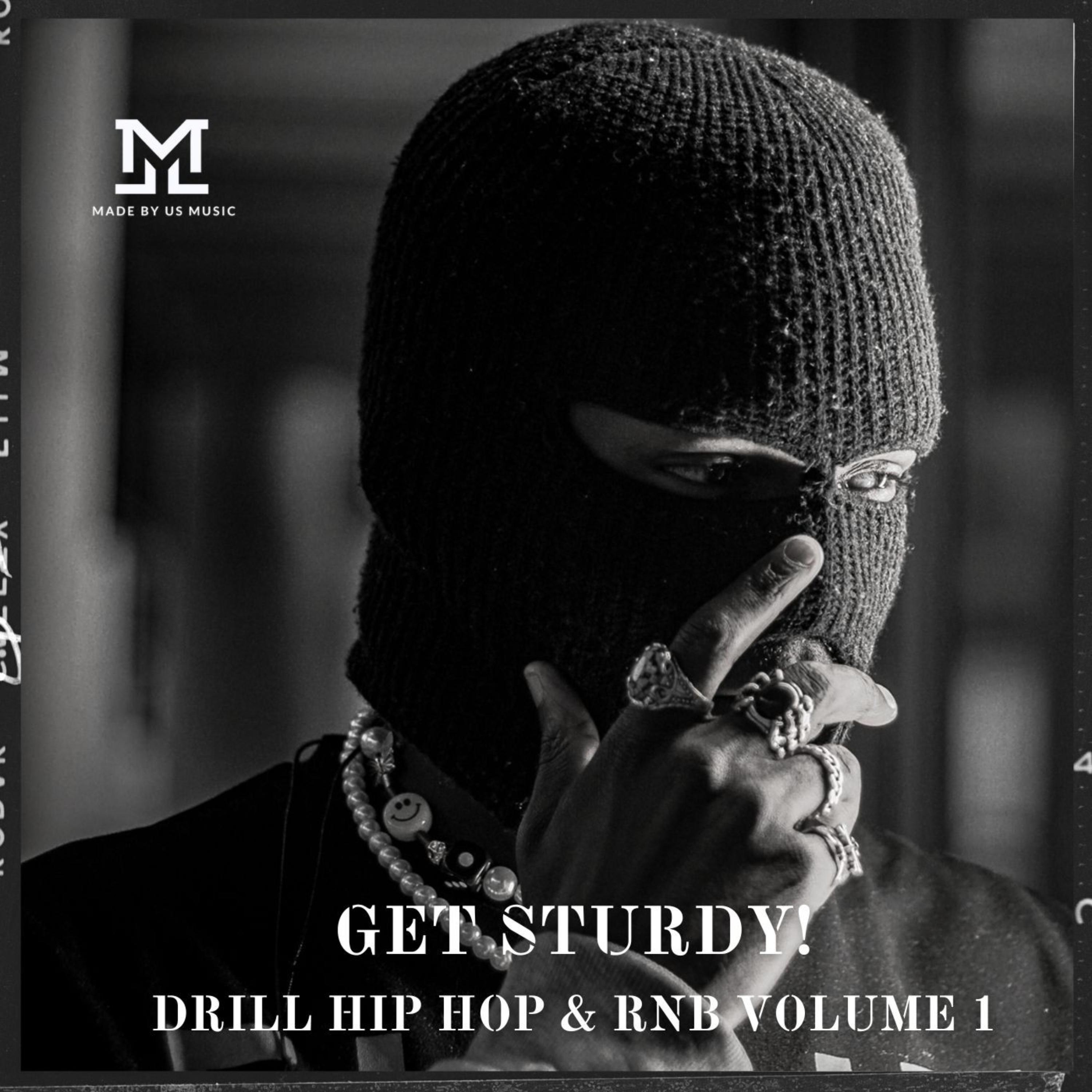 Get Sturdy! Drill HIP HOP & RNB Vol 1 artwork