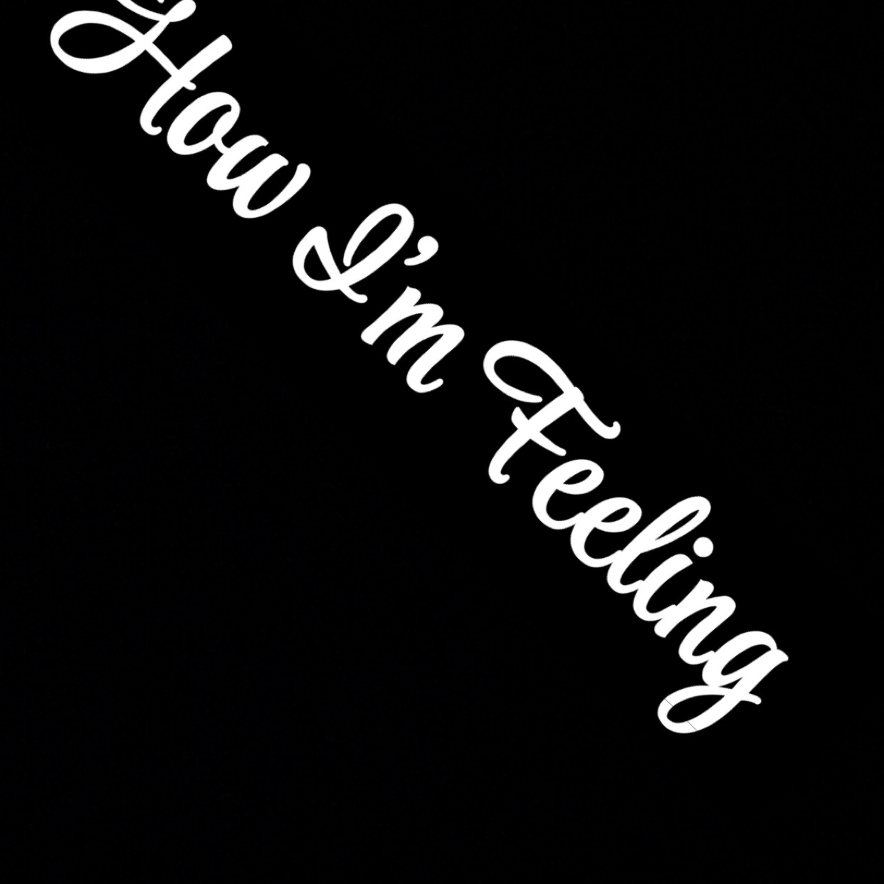 How Im Feeling artwork