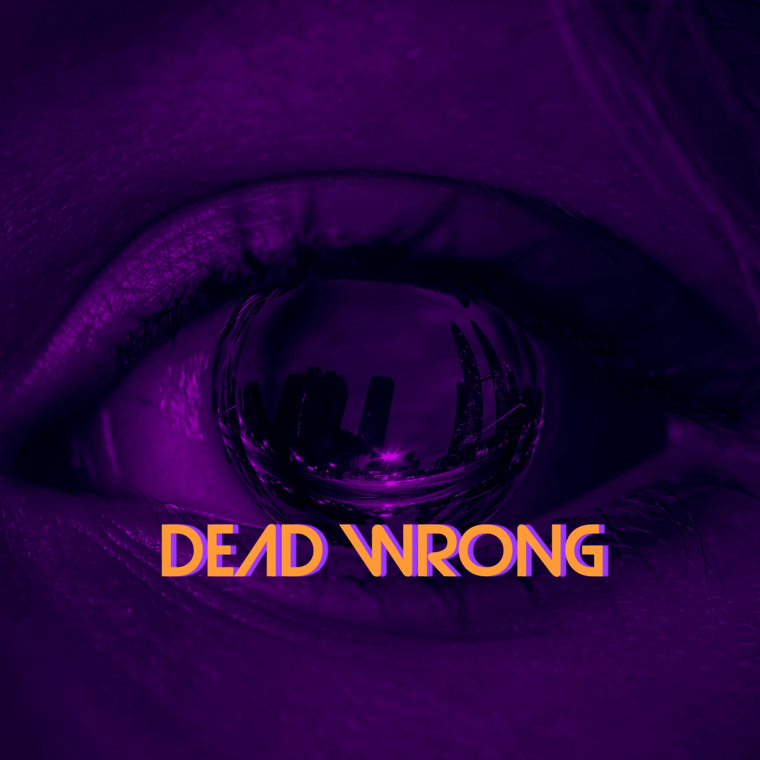 Dead Wrong by Anweezy cover art