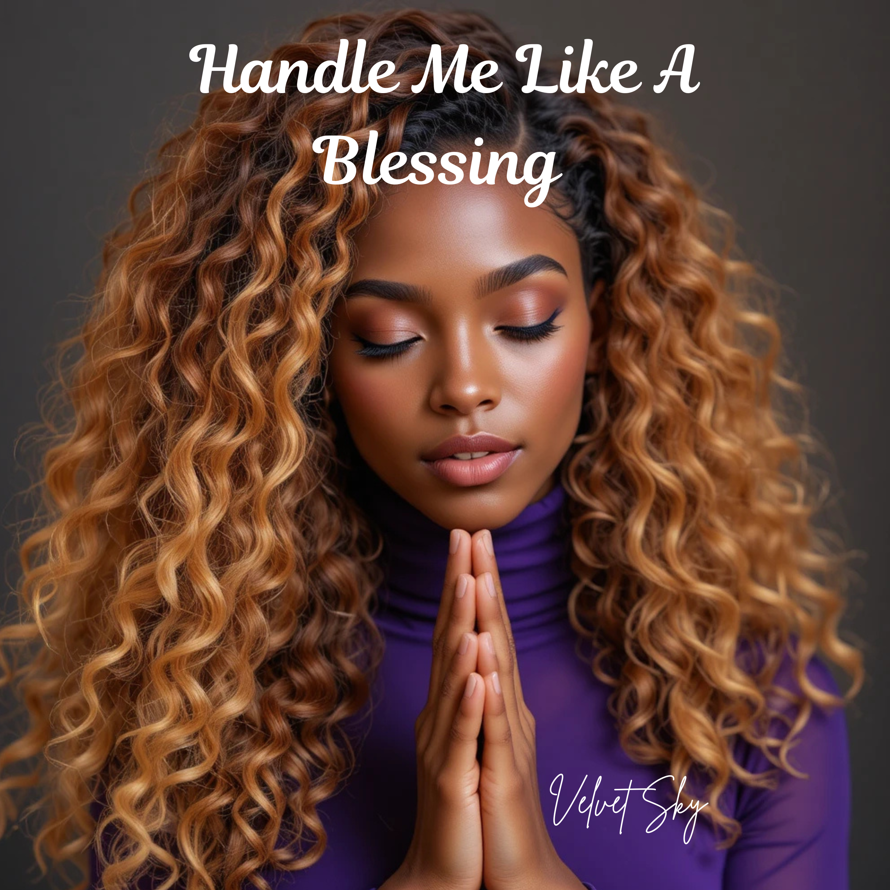 Handle Me Like A Blessing by Velvet Sky cover art
