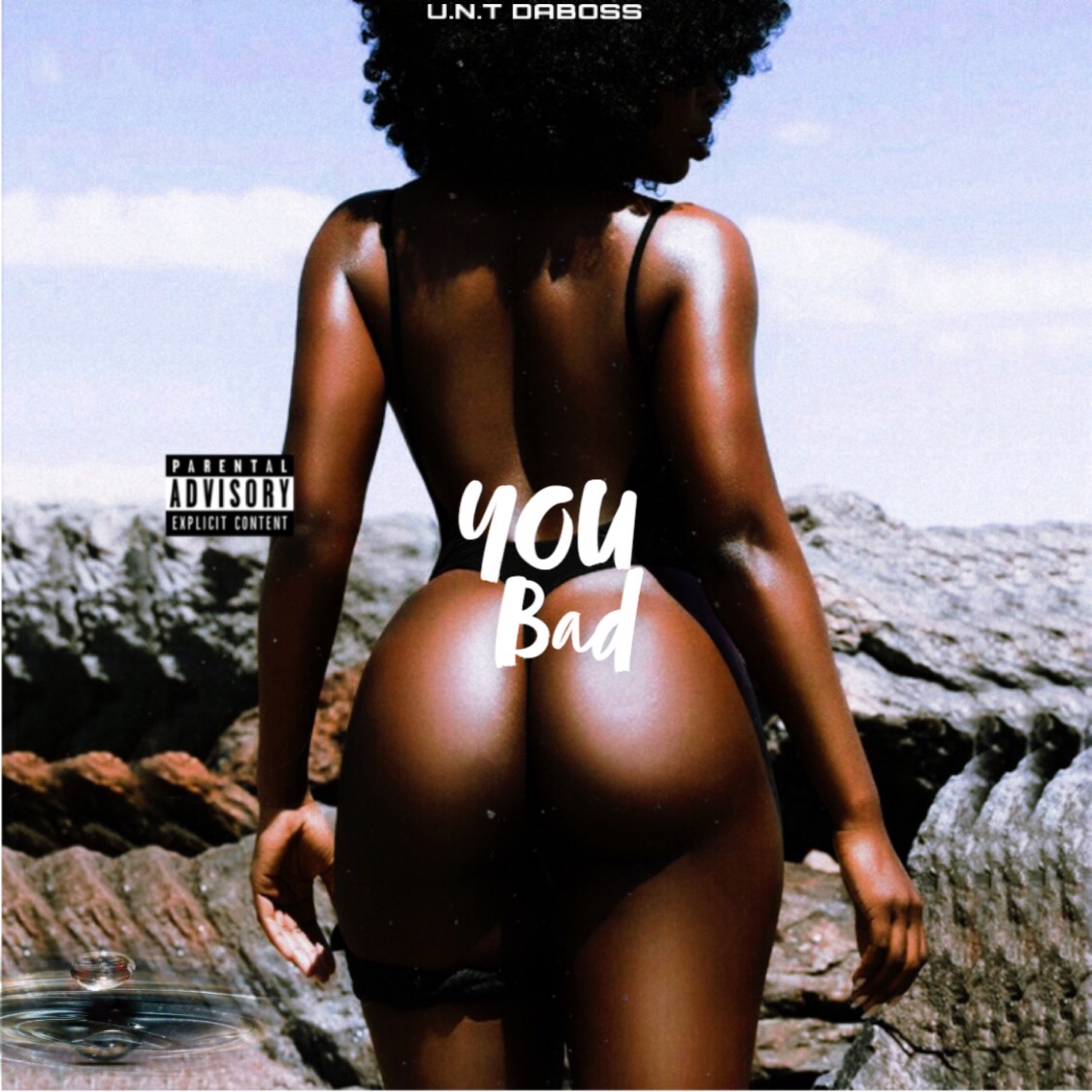 You Bad by U.n.T DaBoss cover art