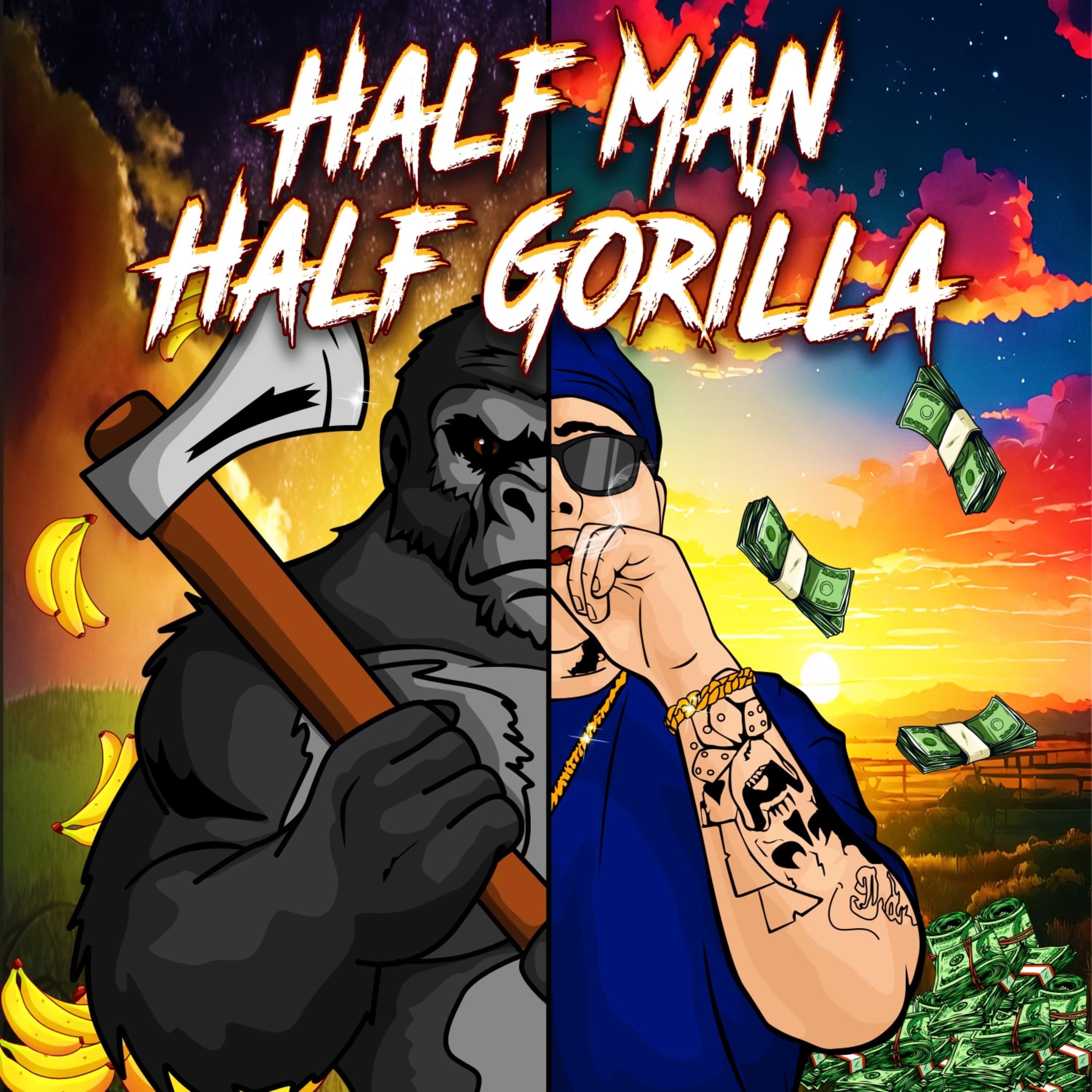 HALF MAN HALF GORILLA artwork