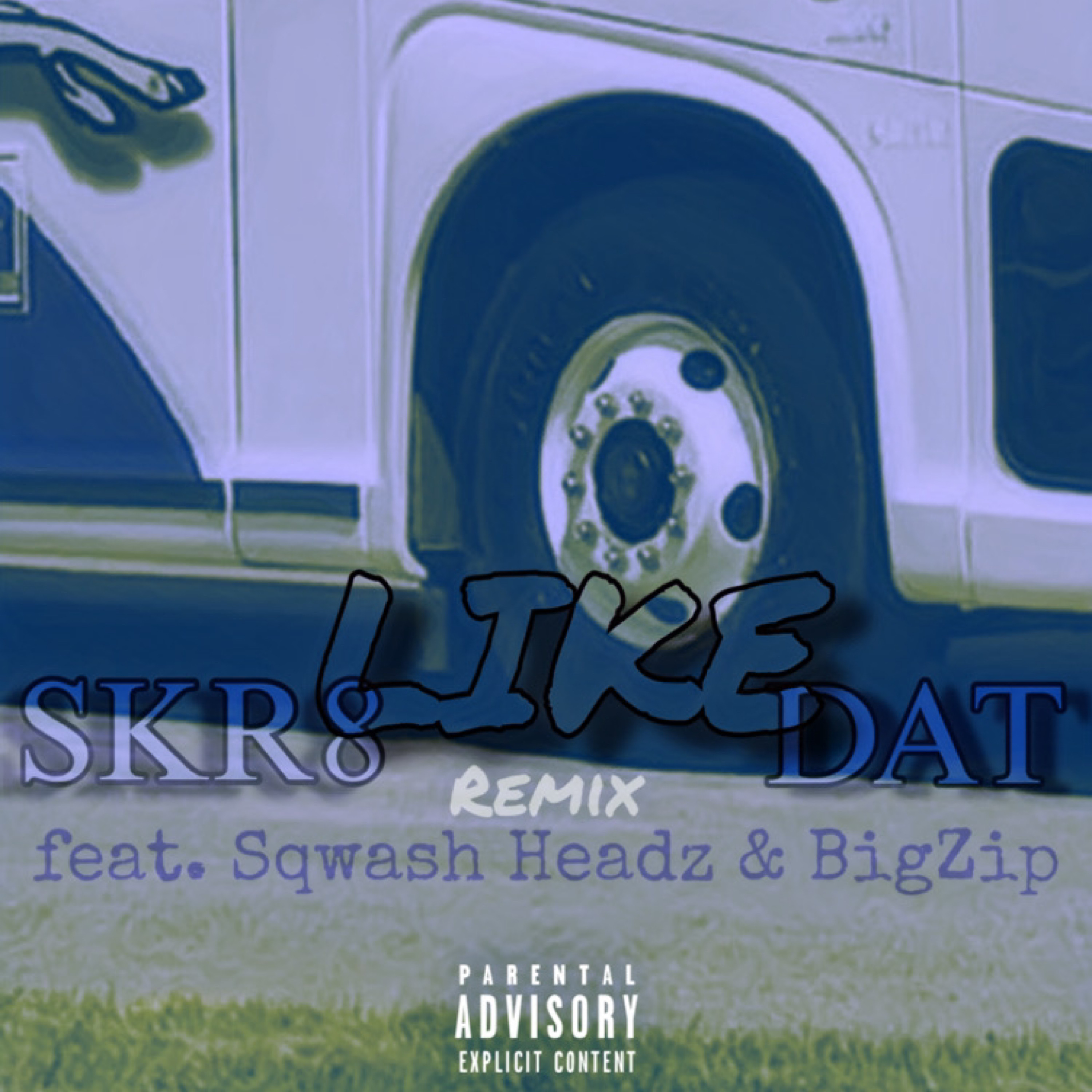 SKR8 LIKE DAT (Remix) artwork
