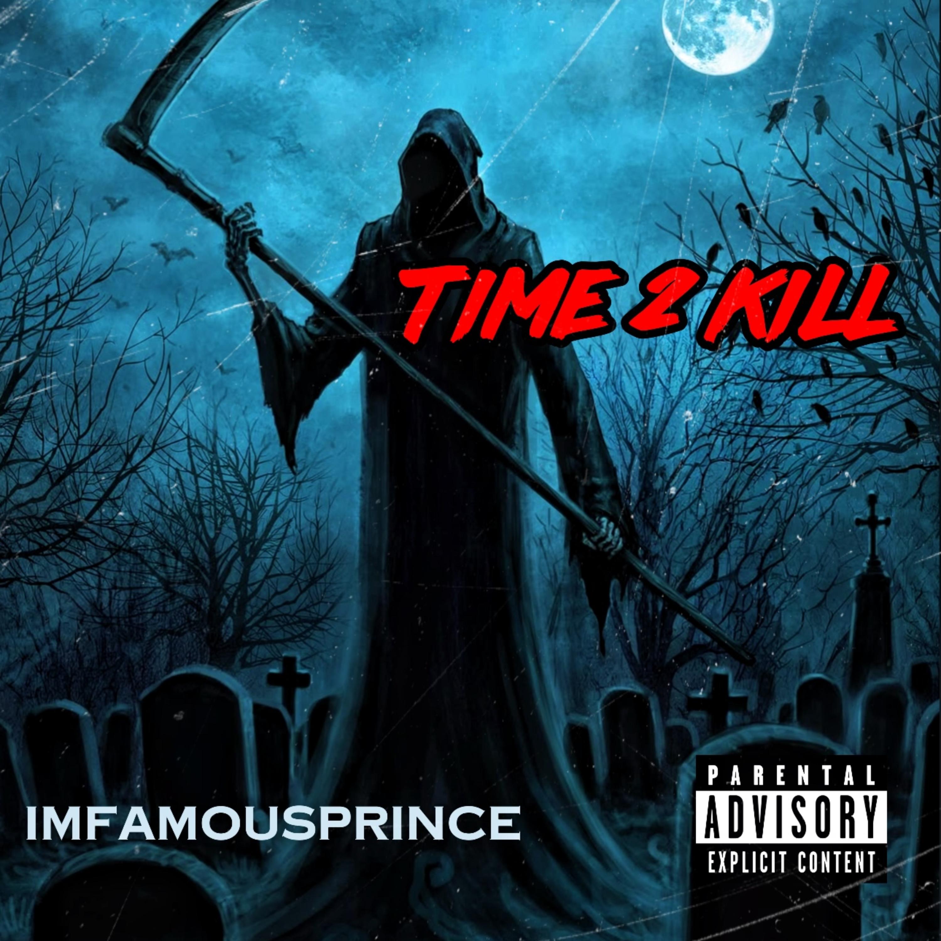 Time 2 Kill by ImFamousPrince cover art