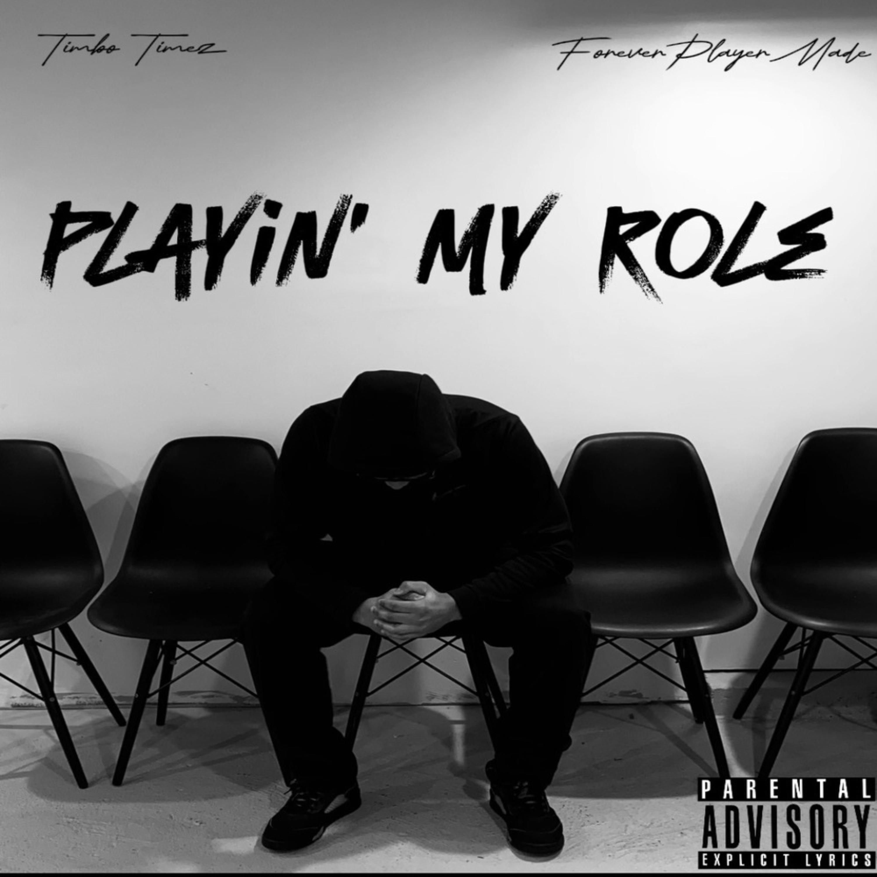 Playin' My Role by Timbo Timez cover art