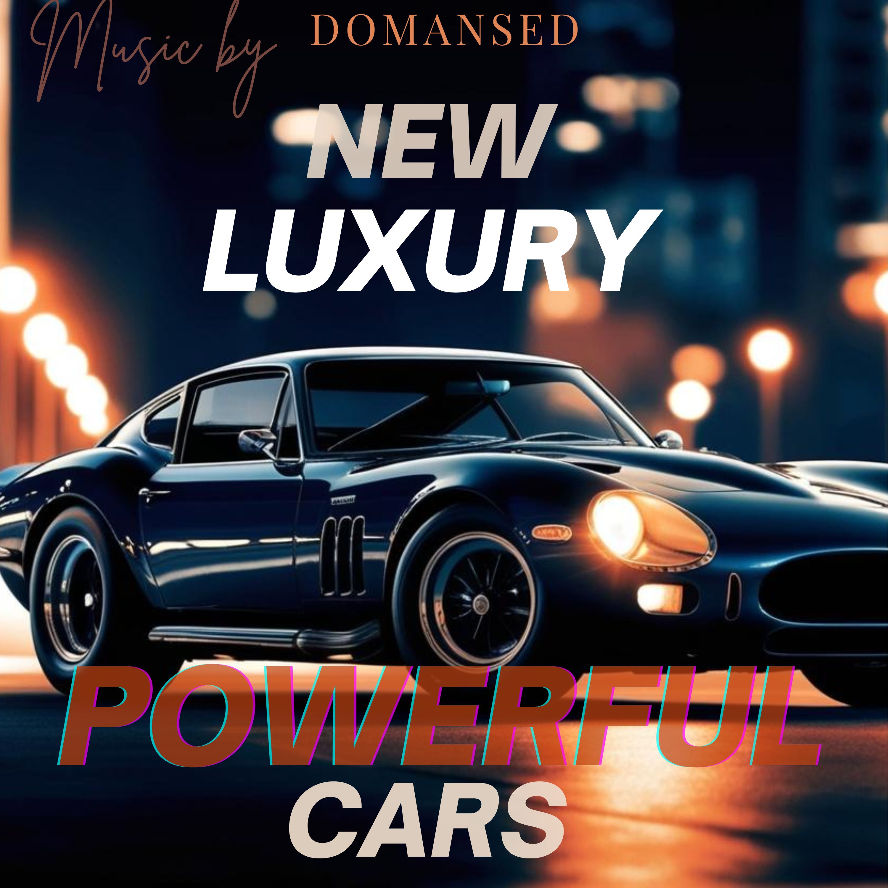 New Luxury Powerful Cars artwork