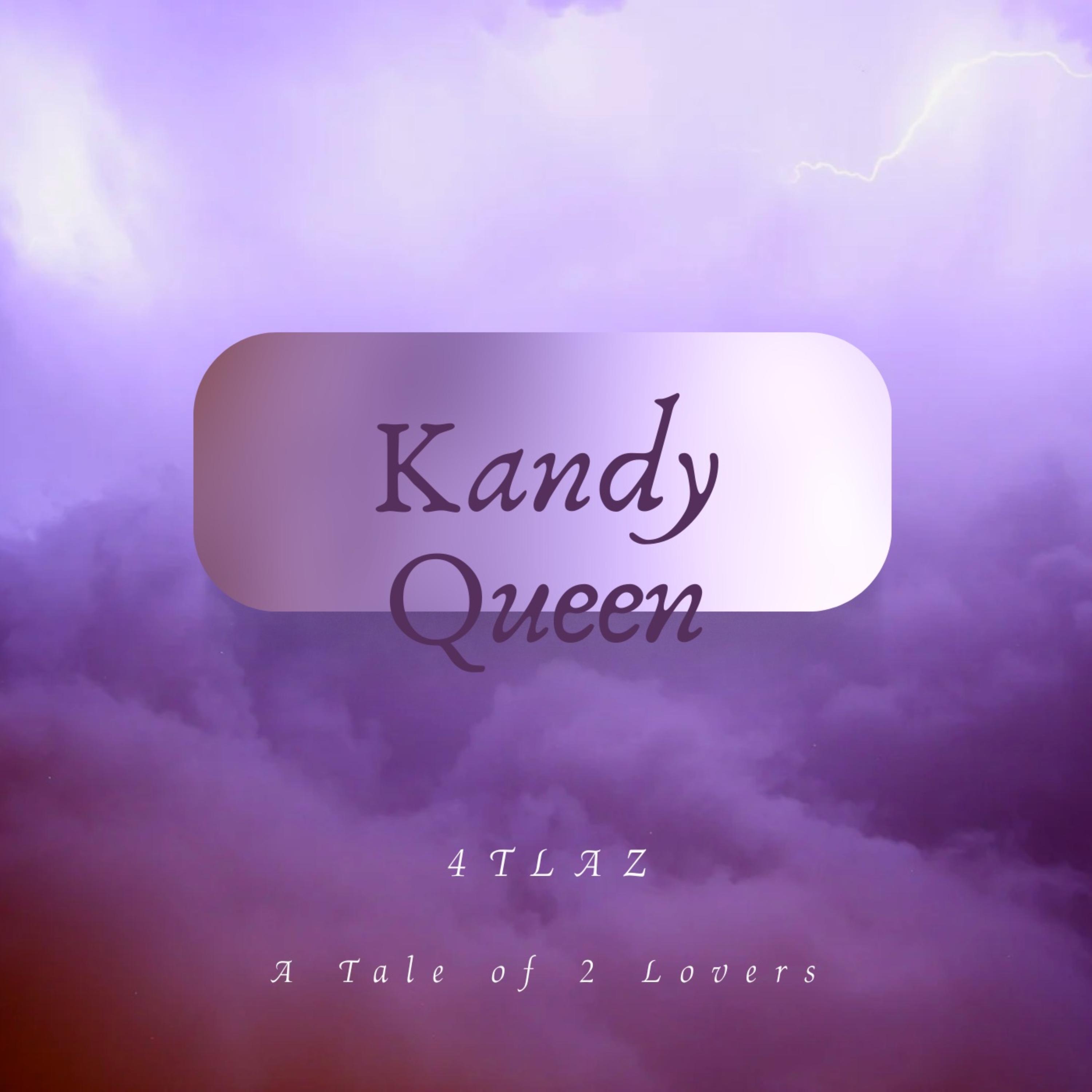 Kandy Queen by 4TLAZ cover art