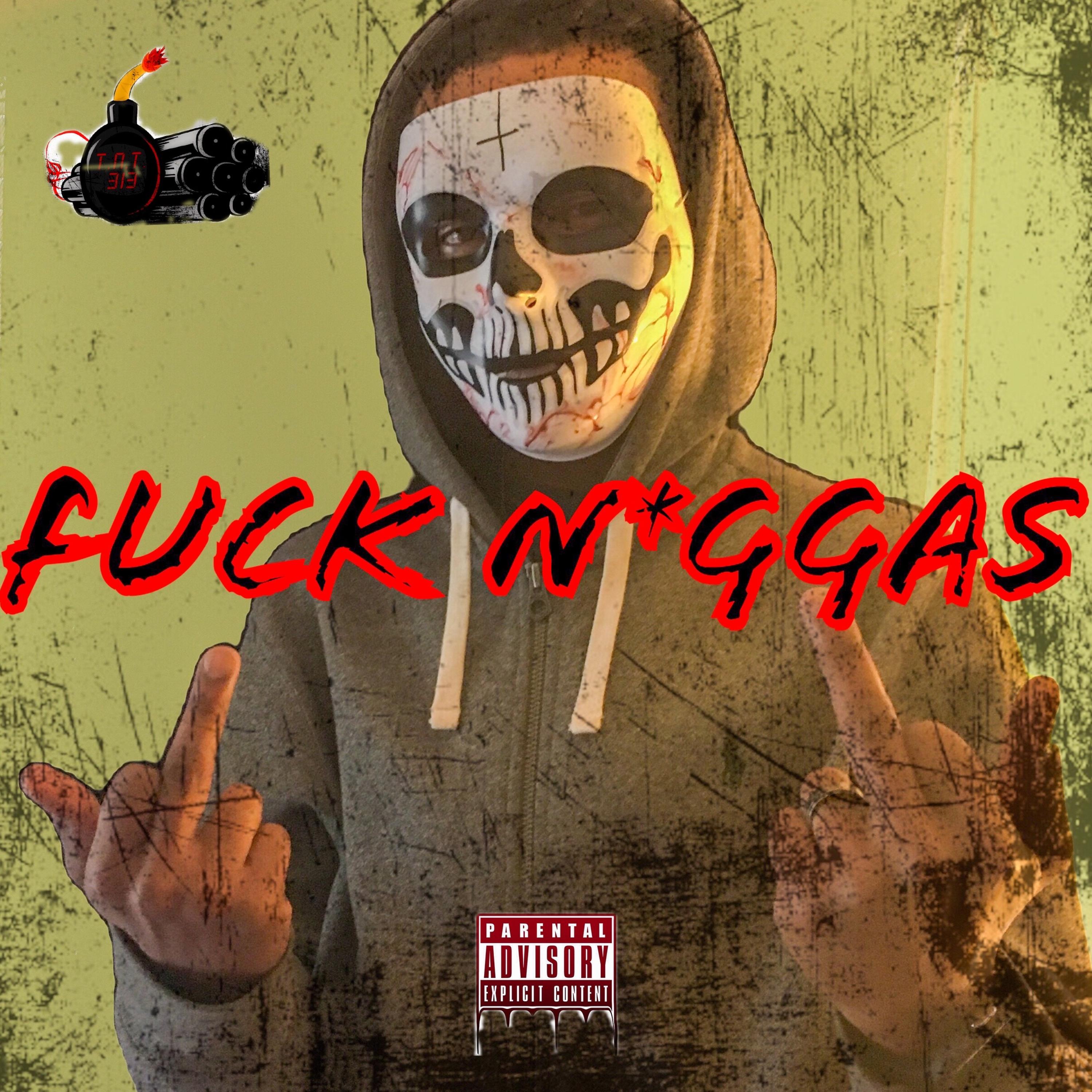 Fuck Niggas artwork