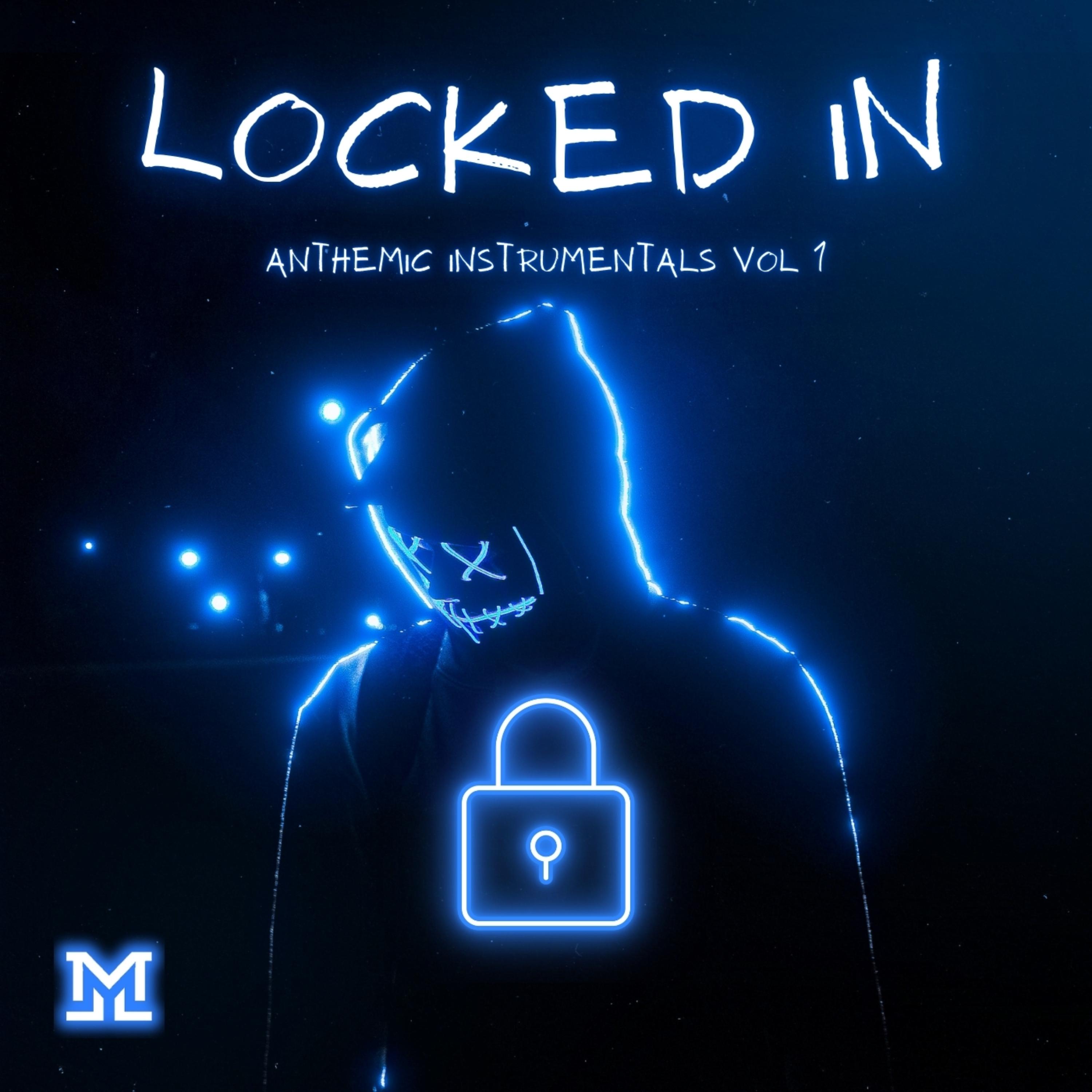 Locked In: Anthemic Instrumentals, Vol 1 artwork
