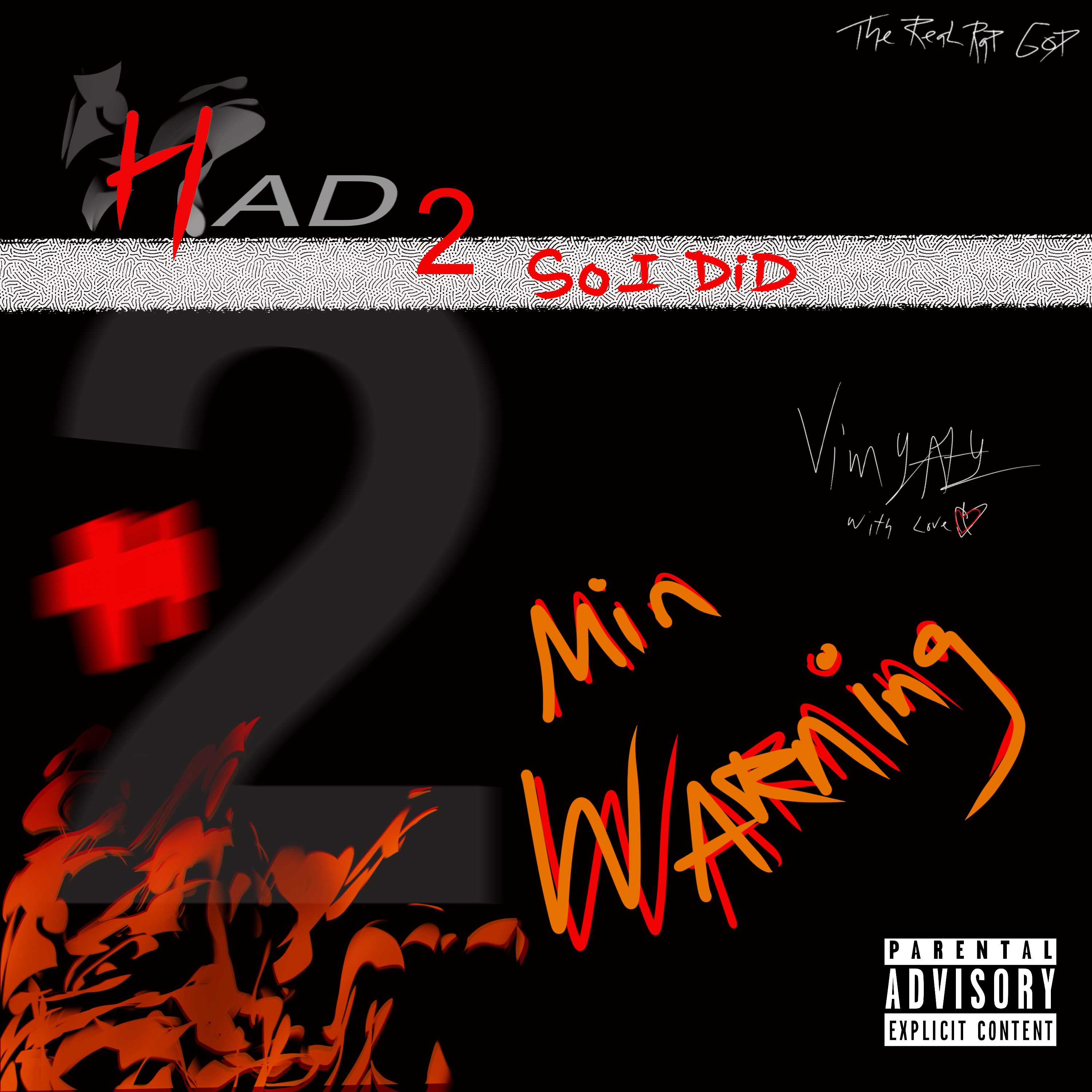 Had 2 So I DiD #2min Warning artwork