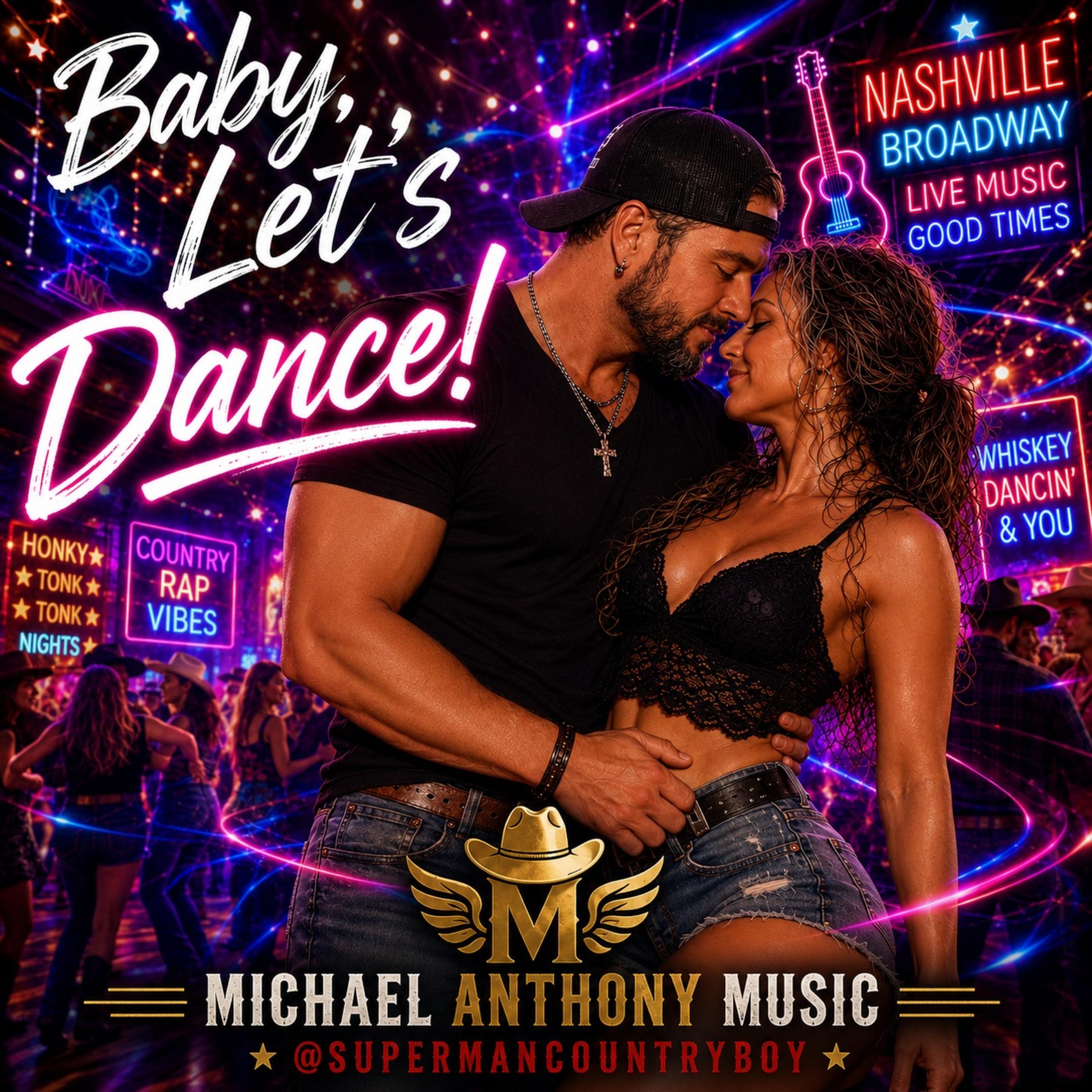 Baby, Let’s Dance! by Michael Anthony SupermanCountryboy cover art