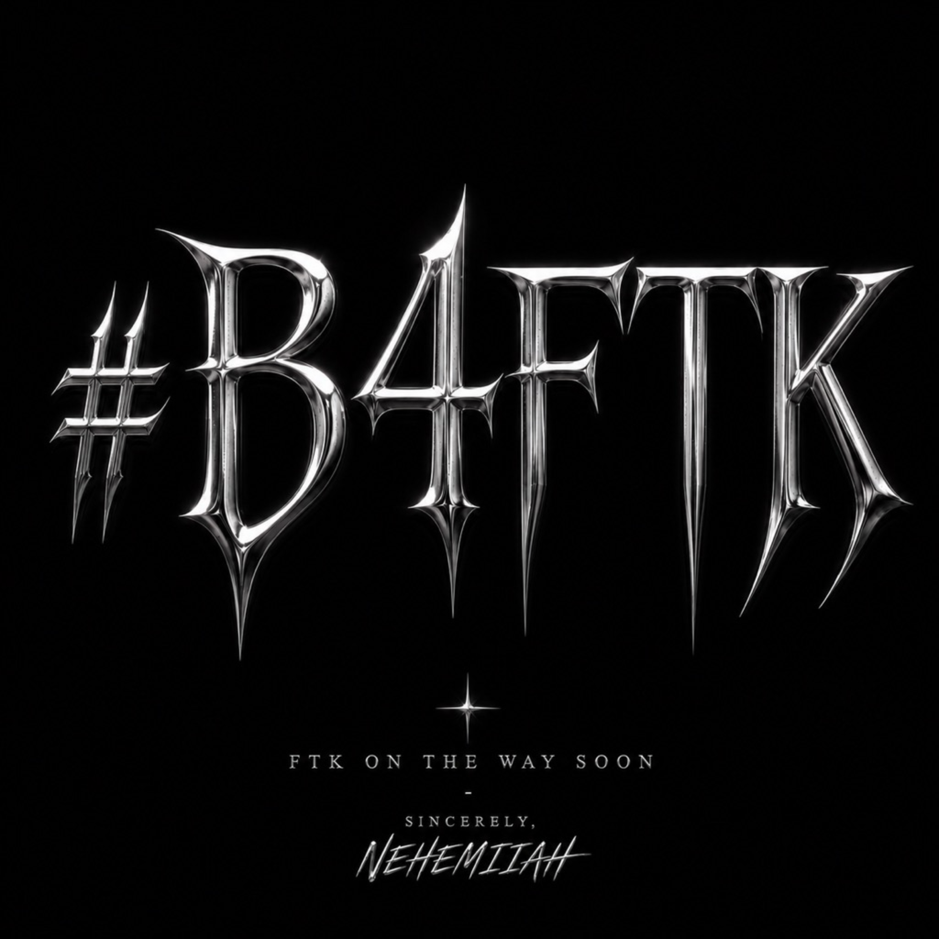 #B4FTK by NEHEMIIAH cover art