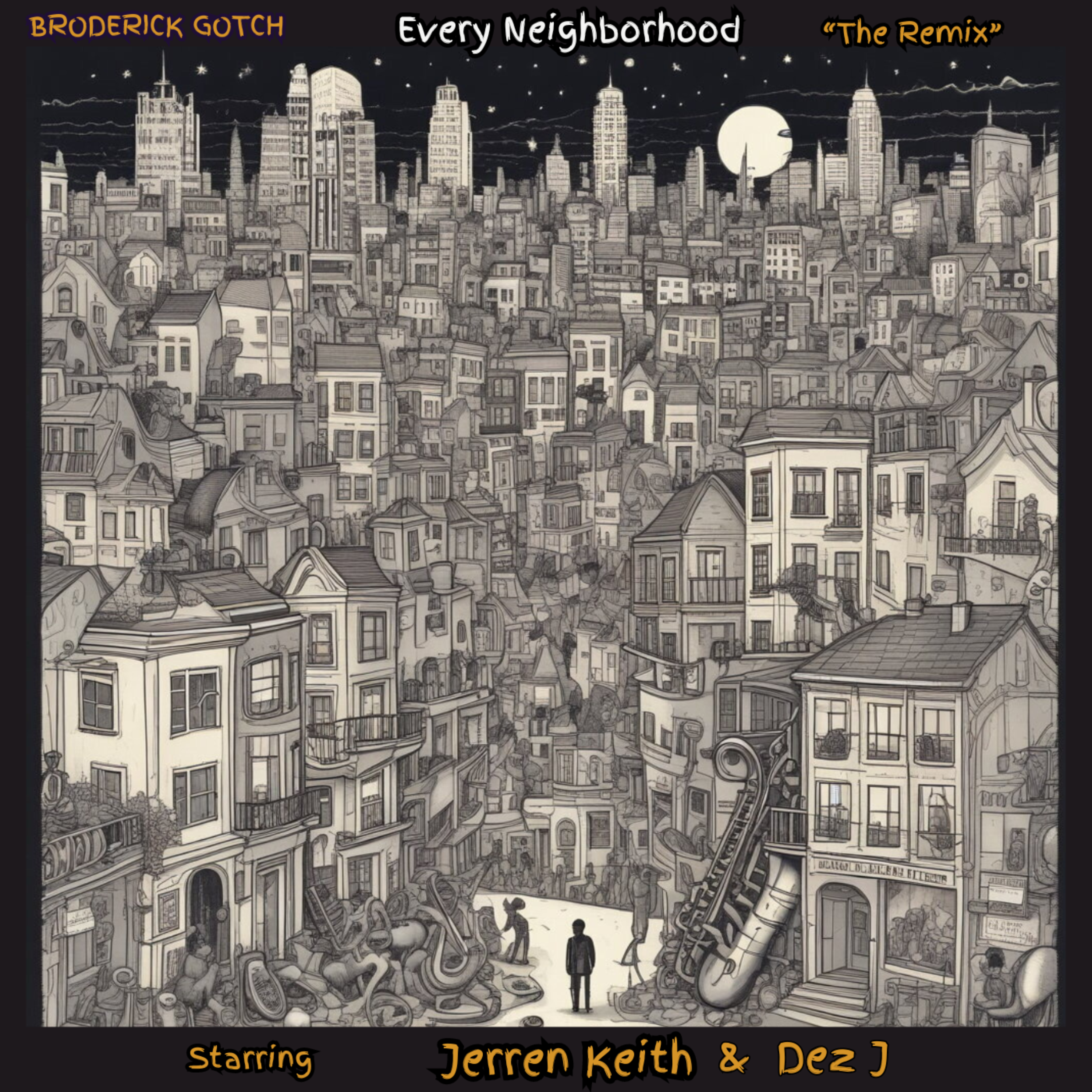 Every Neighborhood  (The Remix) artwork