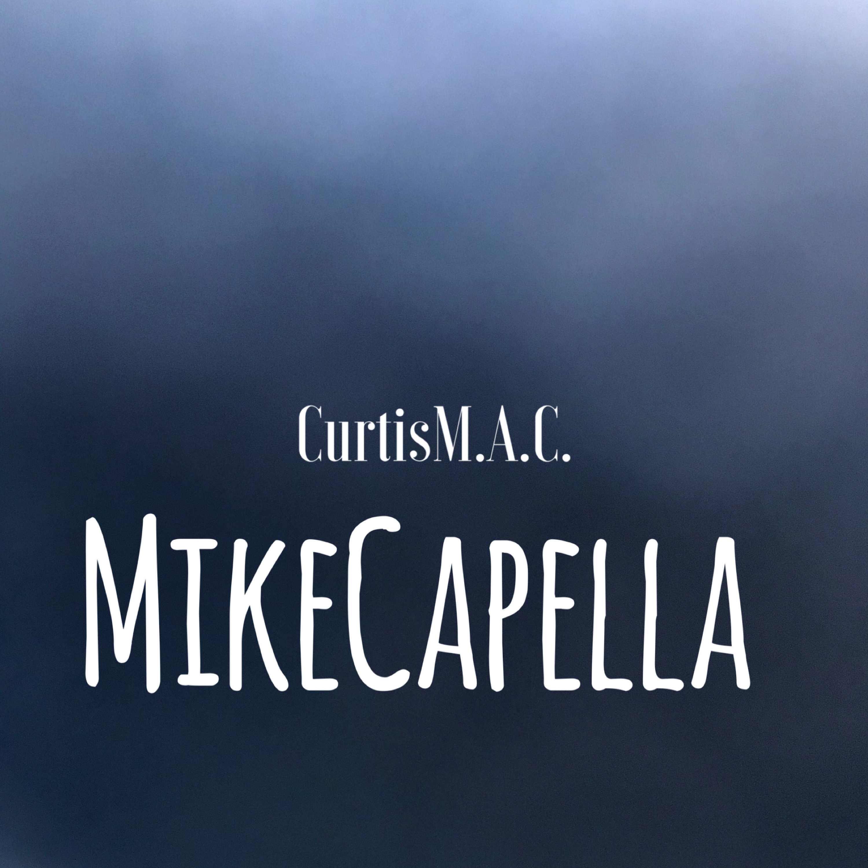 MikeCapella by CurtisM.A.C cover art