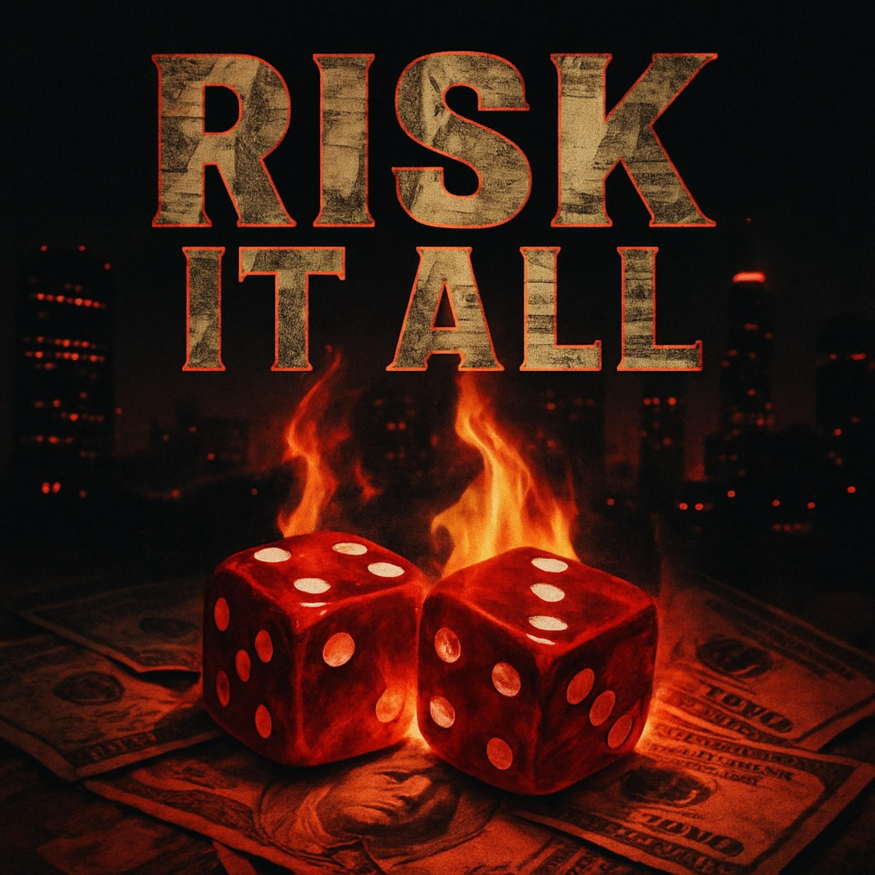 Risk It All artwork