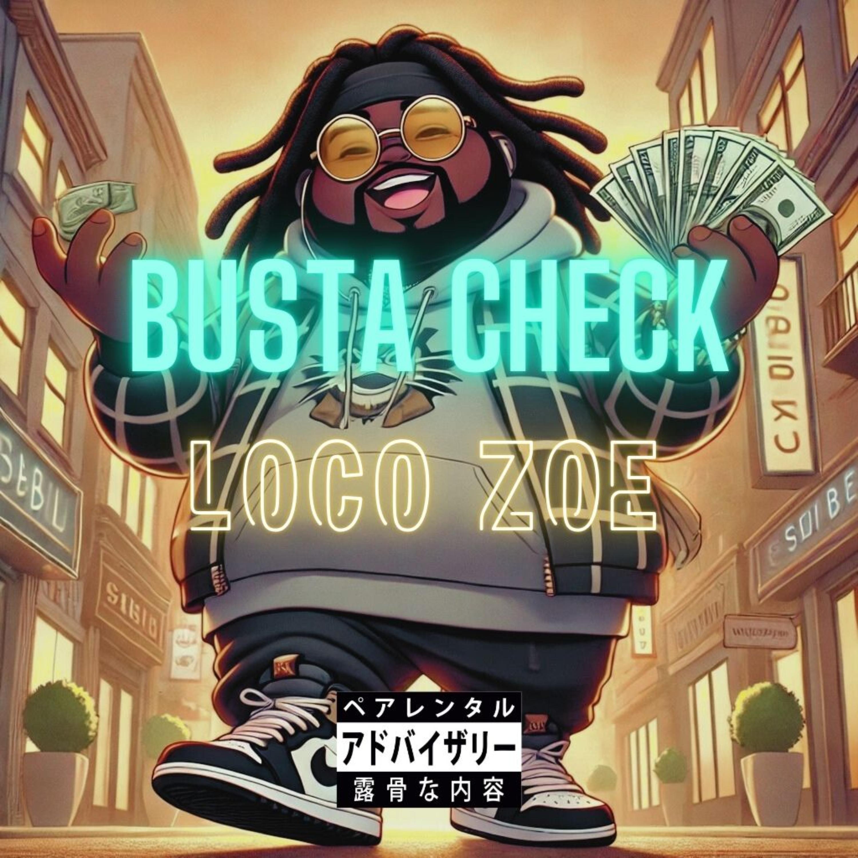 Busta Check by Loco Zoe cover art