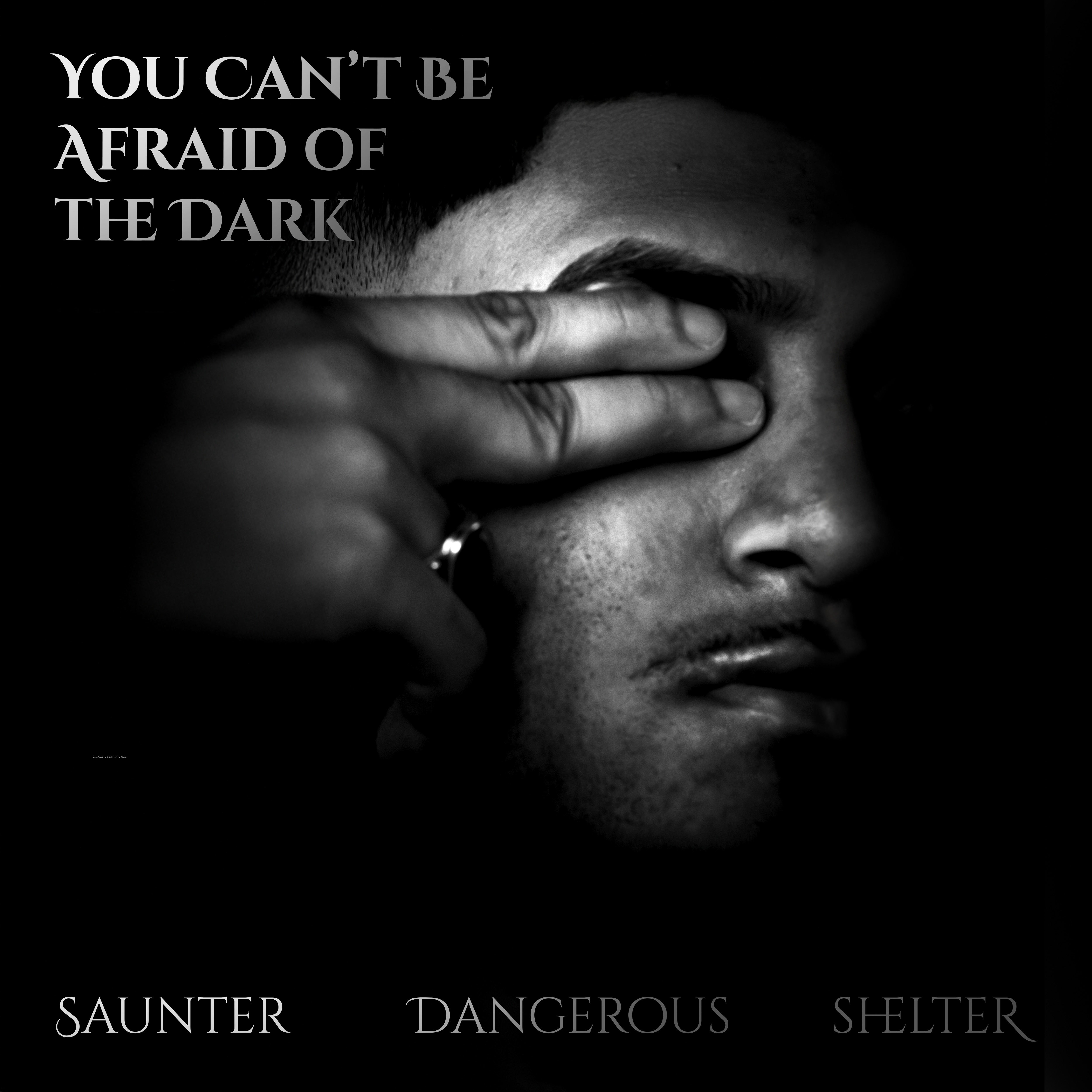 YOU CAN’T BE AFRAID OF THE DARK artwork