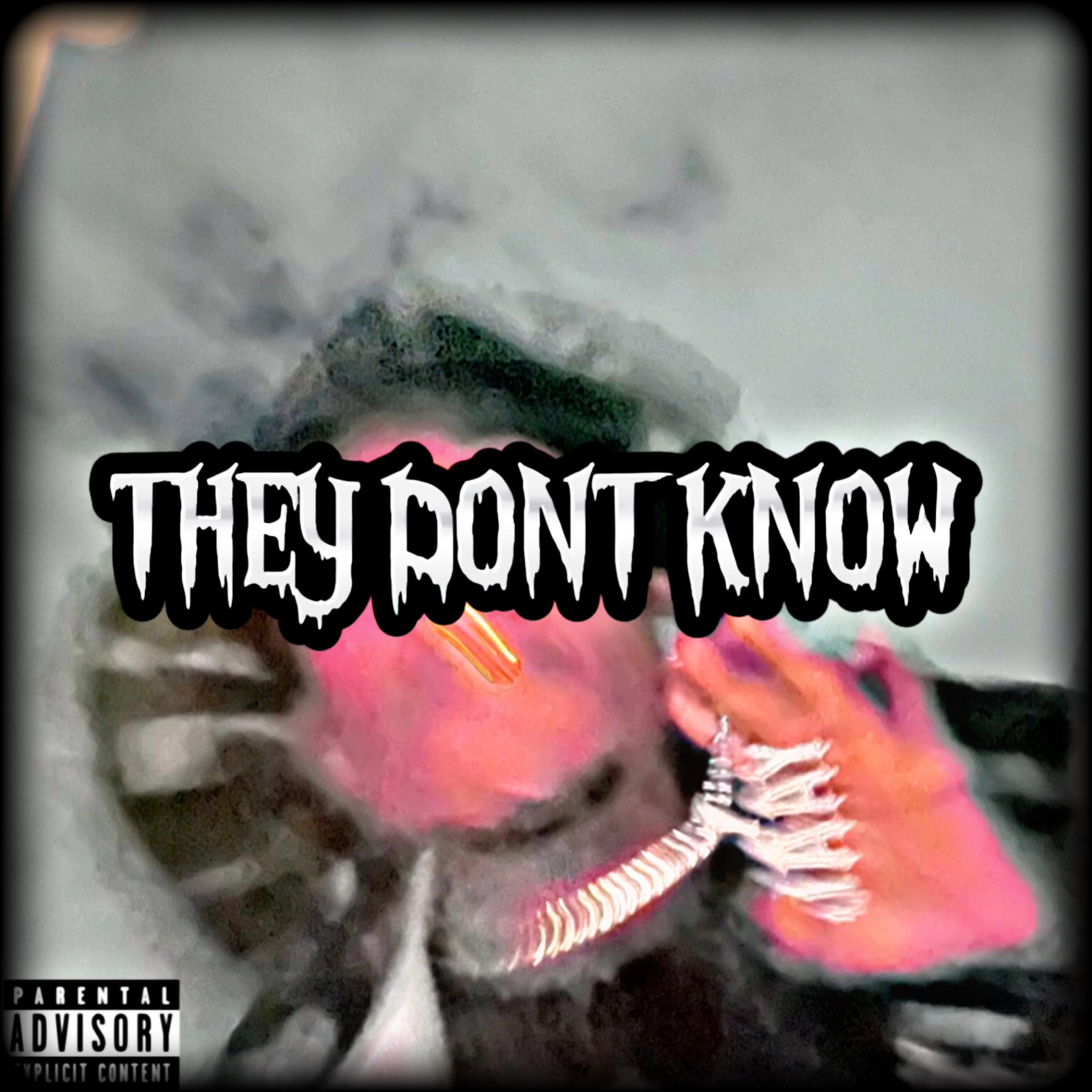 THEY DONT KNOW artwork