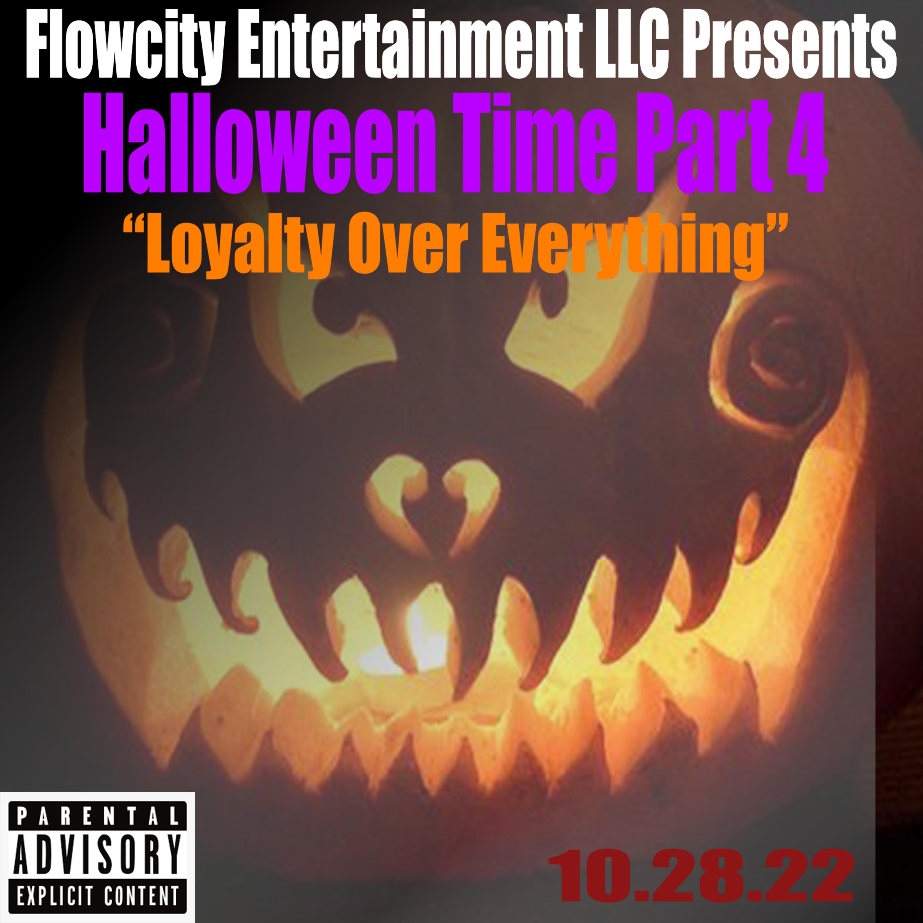 Halloween Time Part 4 Loyalty Over Everything by Tella Bandz cover art