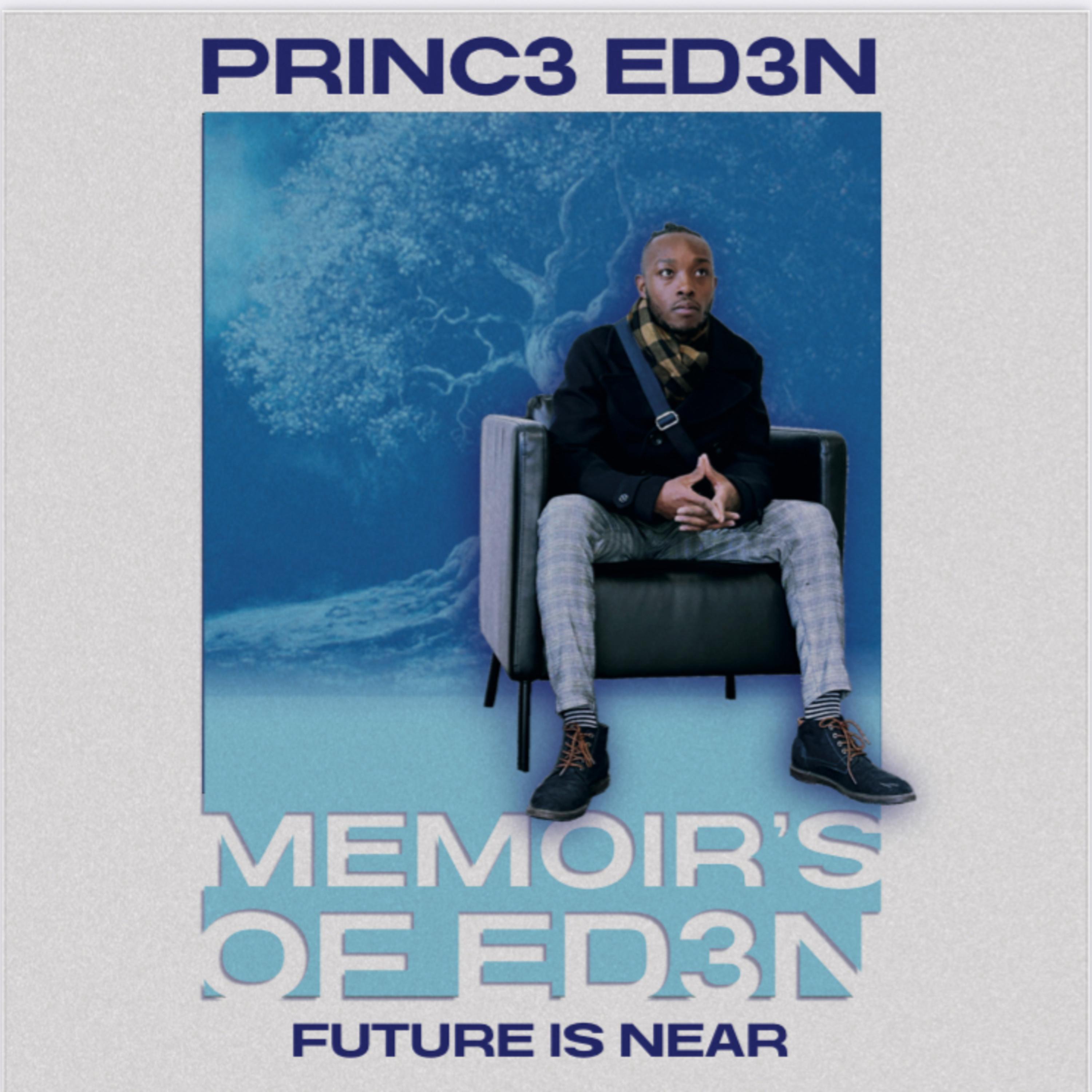 Memoir's Of Ed3n by Princ3 Ed3n cover art