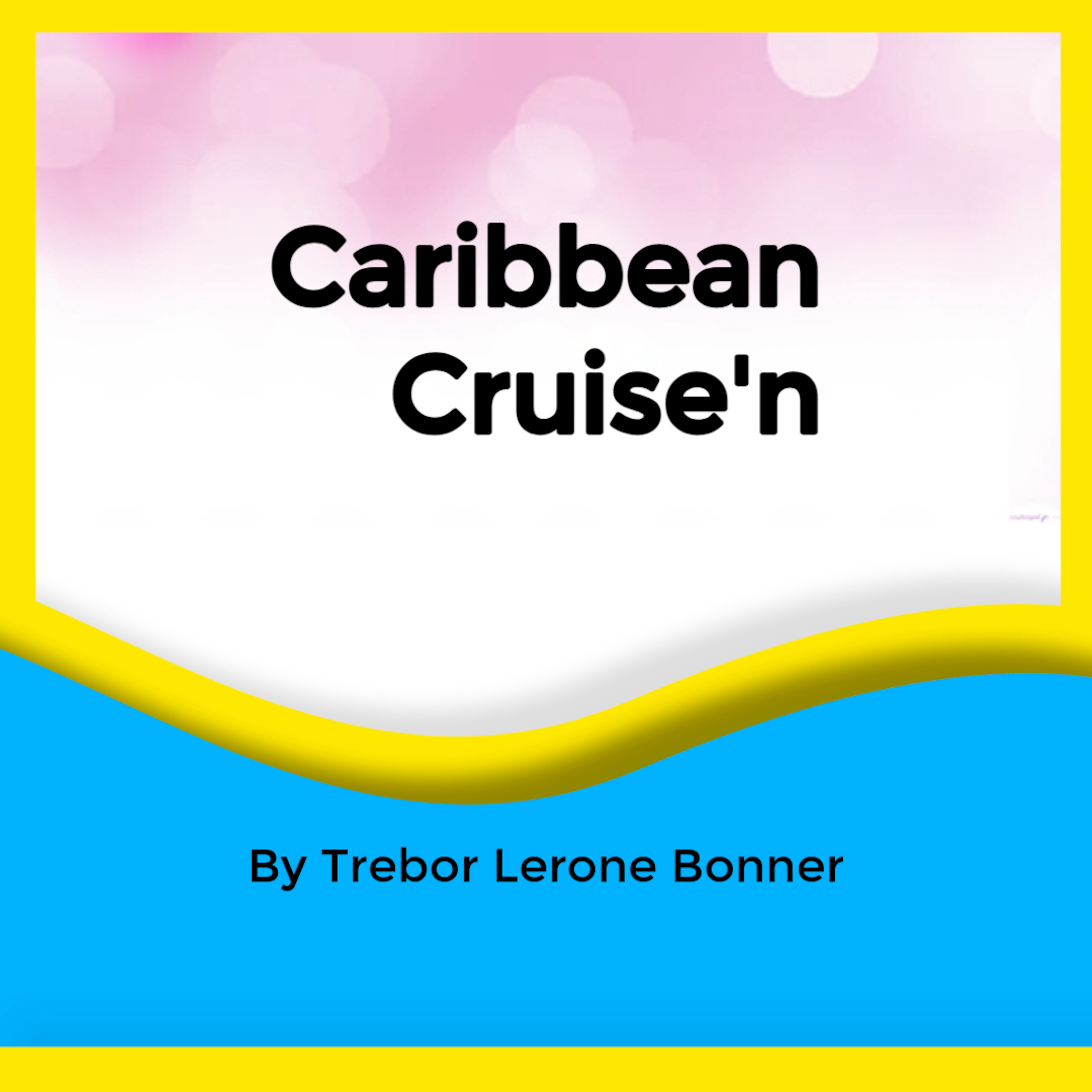 Caribbean Cruise'n artwork