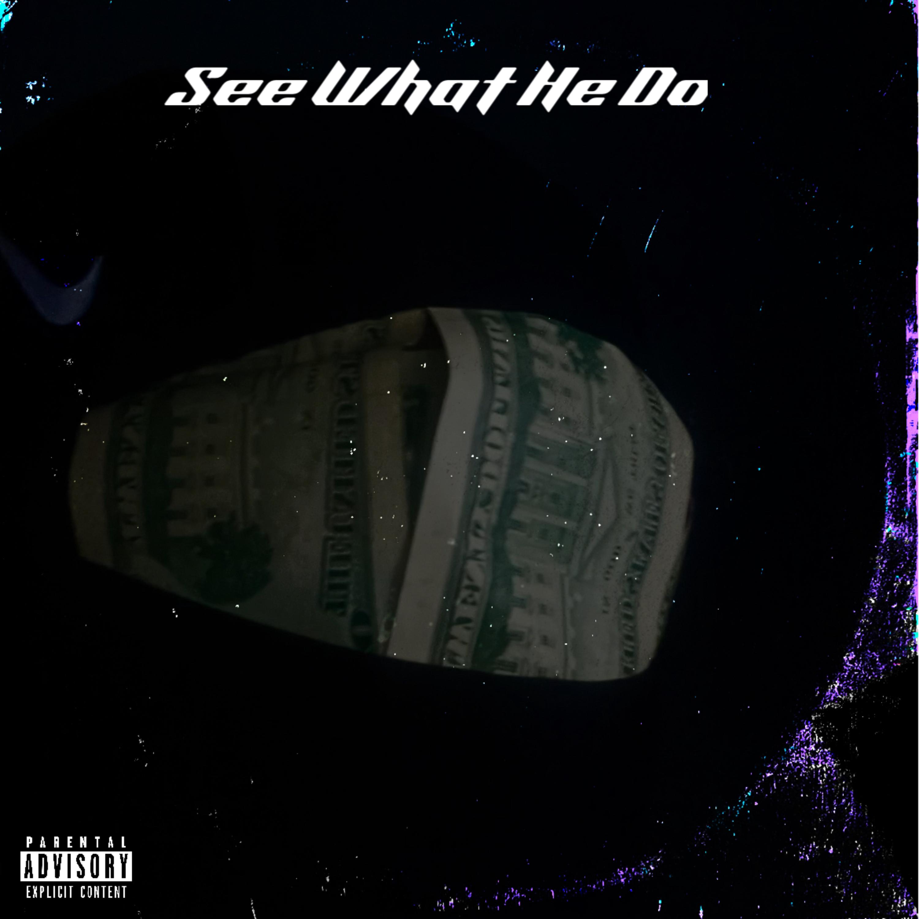 See What He Do artwork