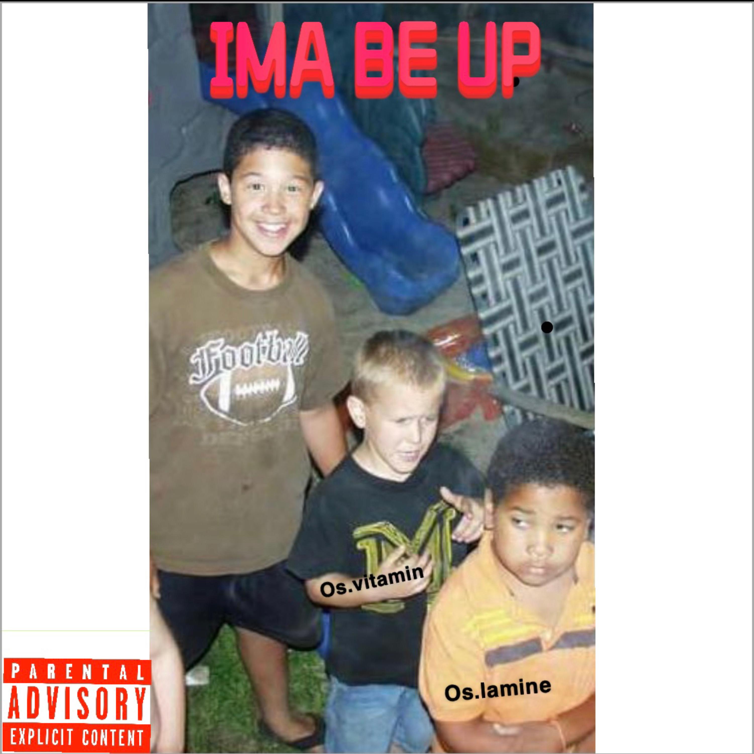 IMA BE UP artwork