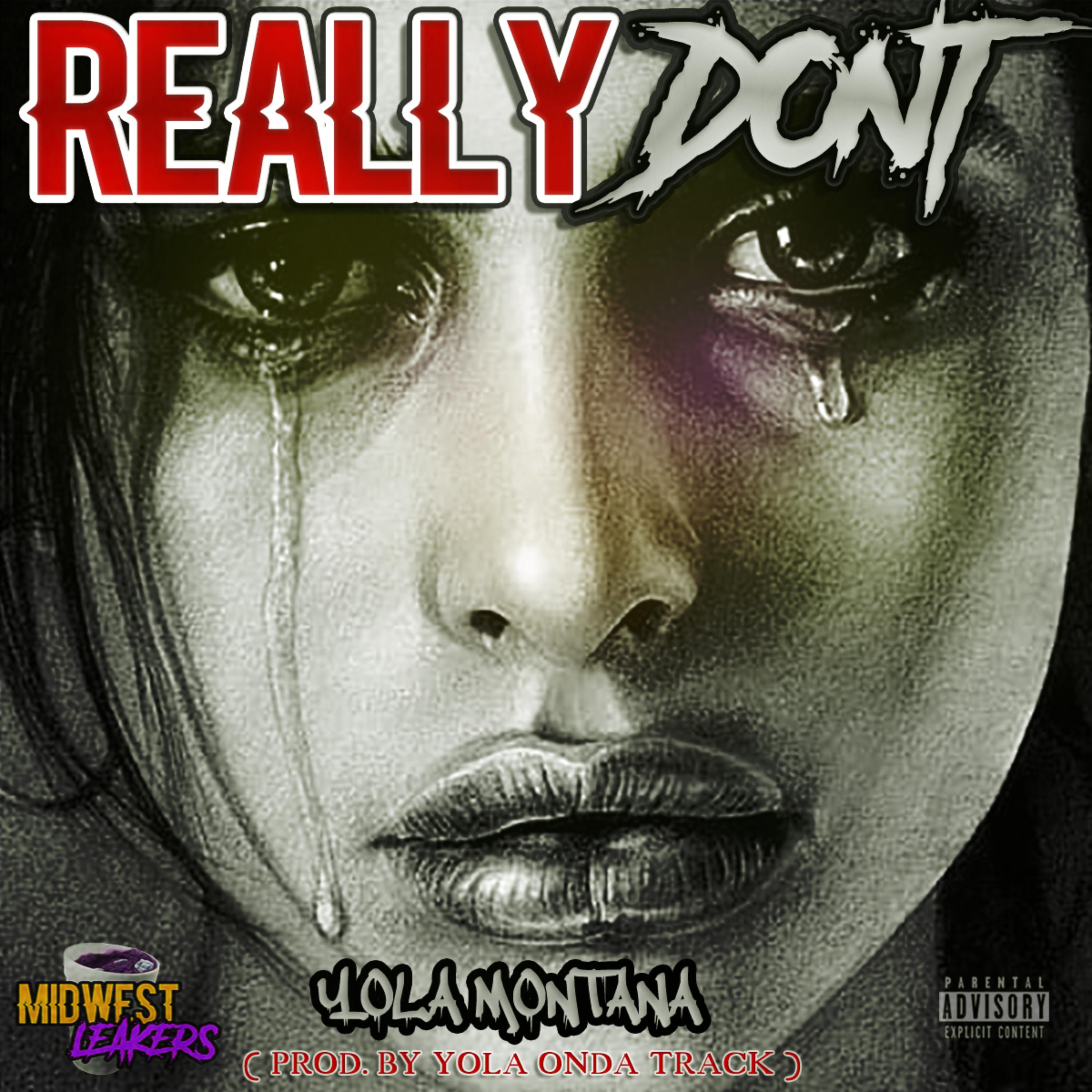 REALLY DONT by Yola Montana cover art