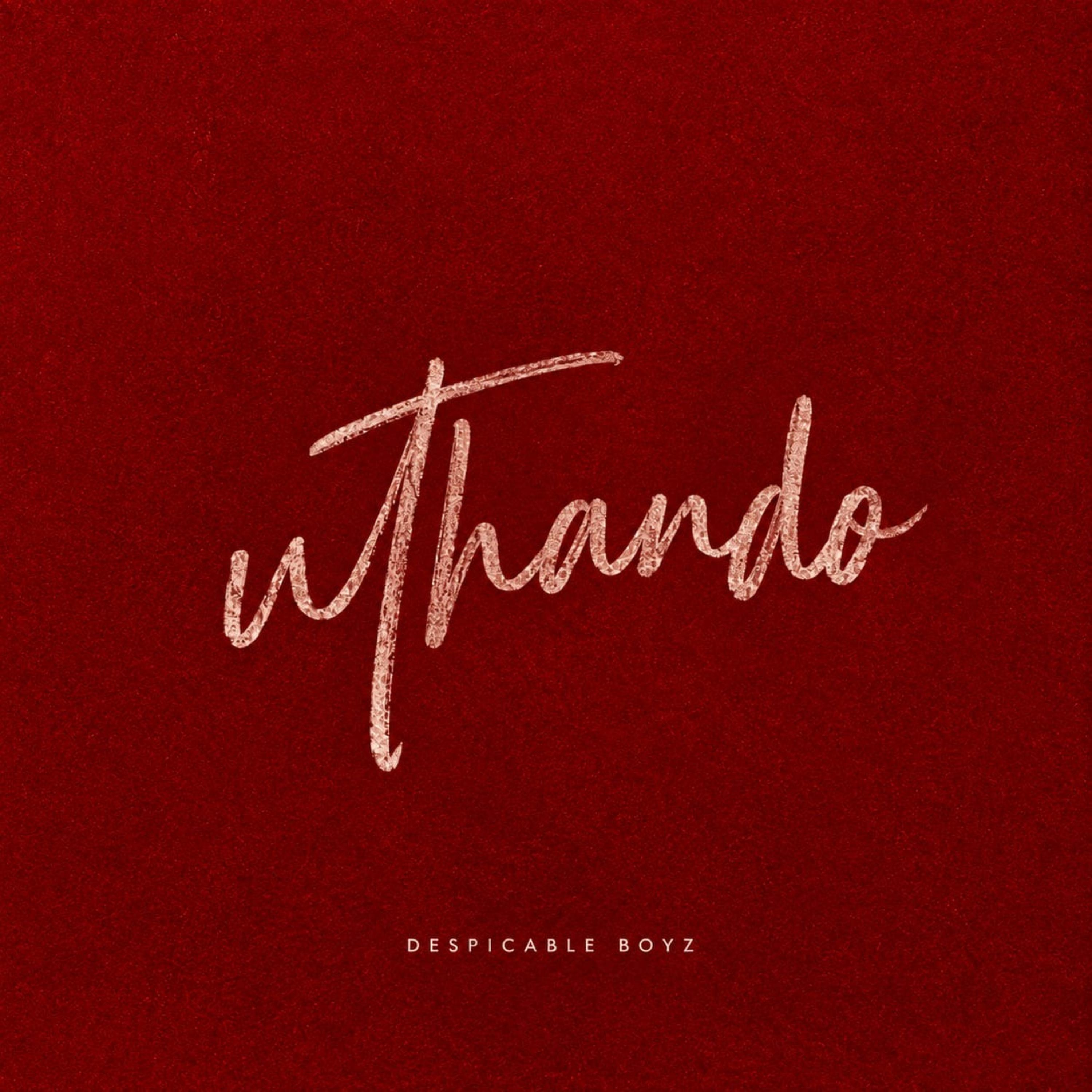 uThando by Despicable Boyz cover art