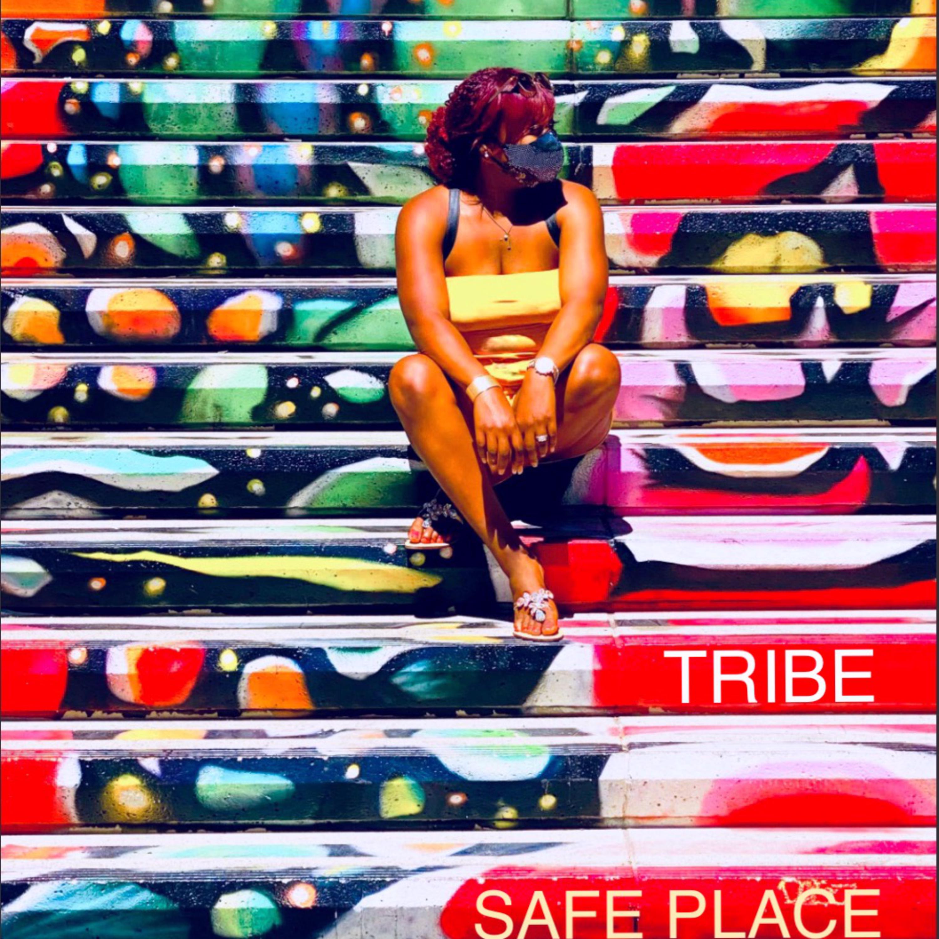 Safe Place/ Tribe artwork