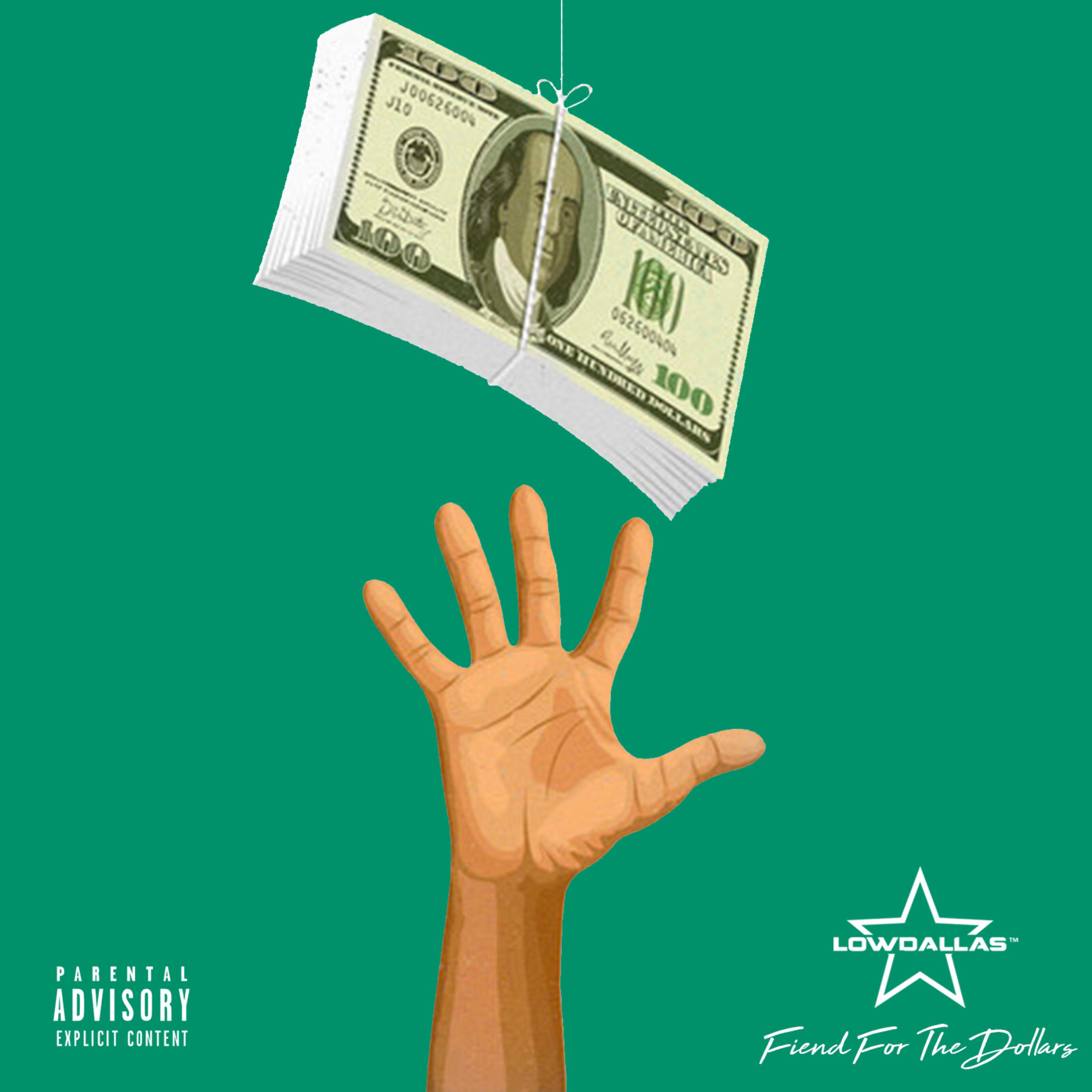 Fiend For The Dollars by LowDallas  cover art