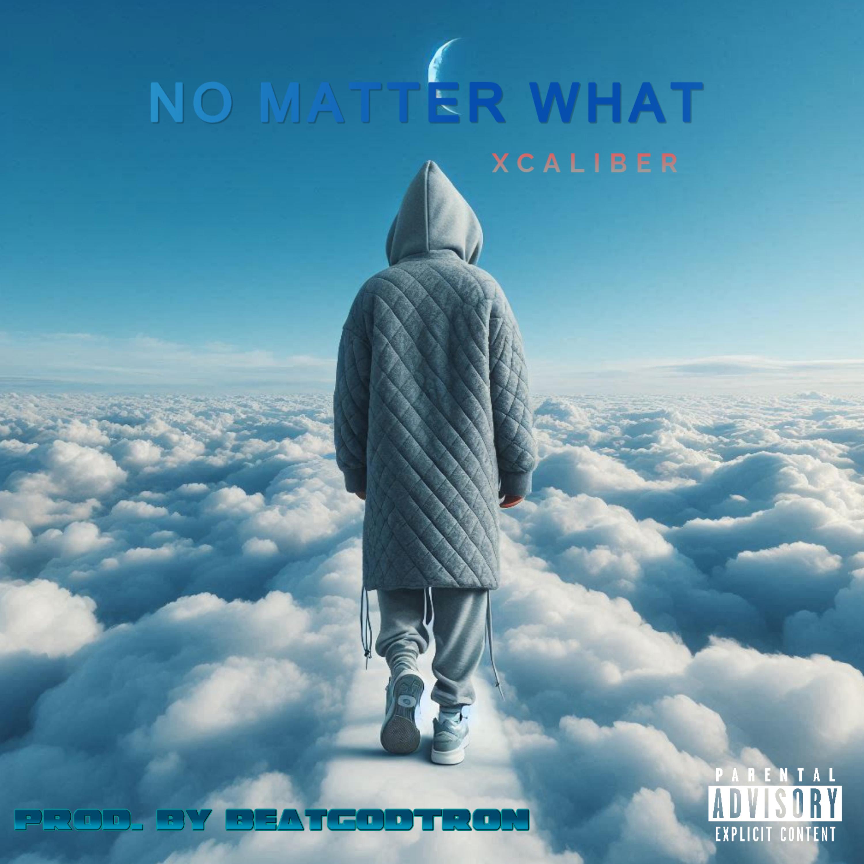 No Matter What by Xcaliber cover art