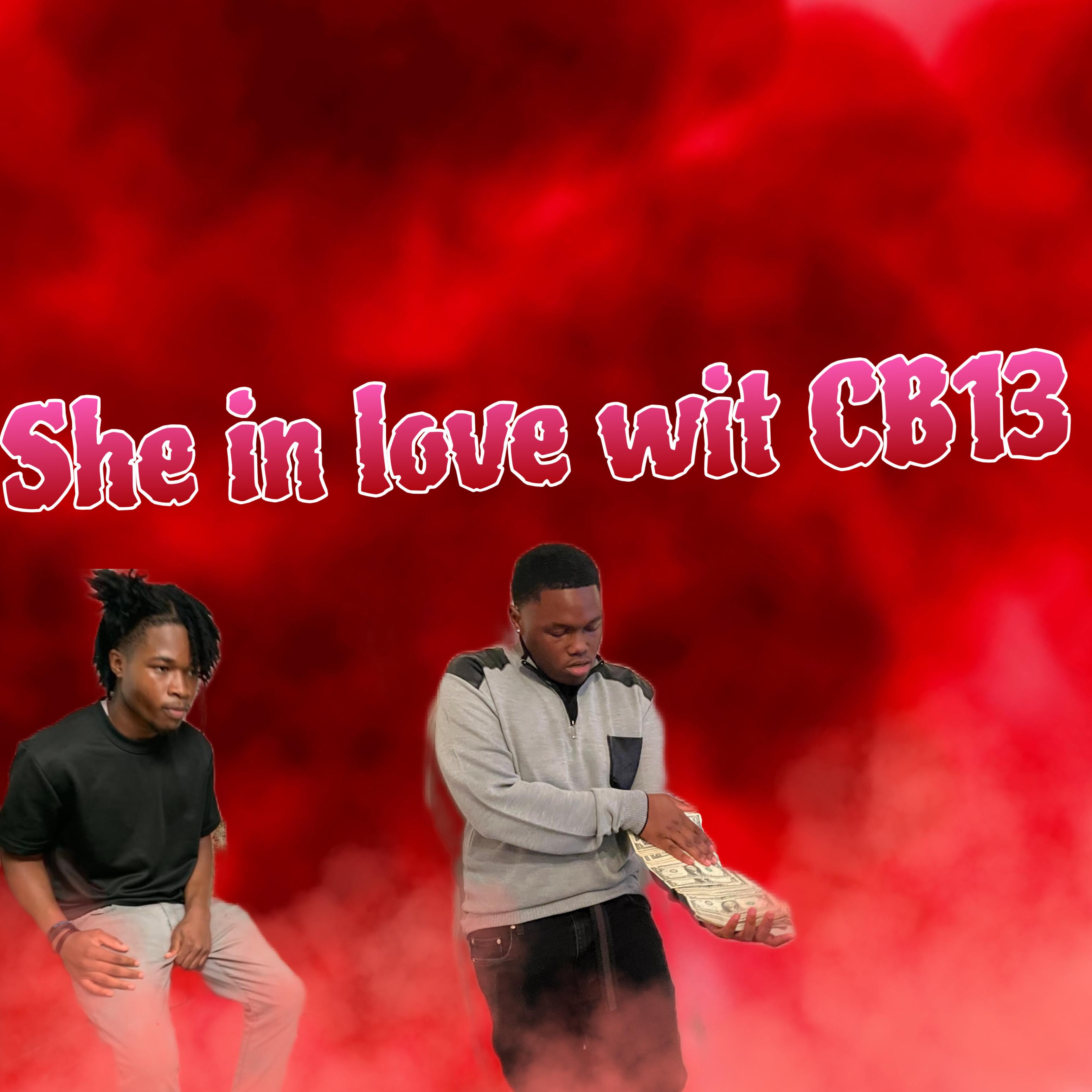 Im In Love Wit CB13 artwork