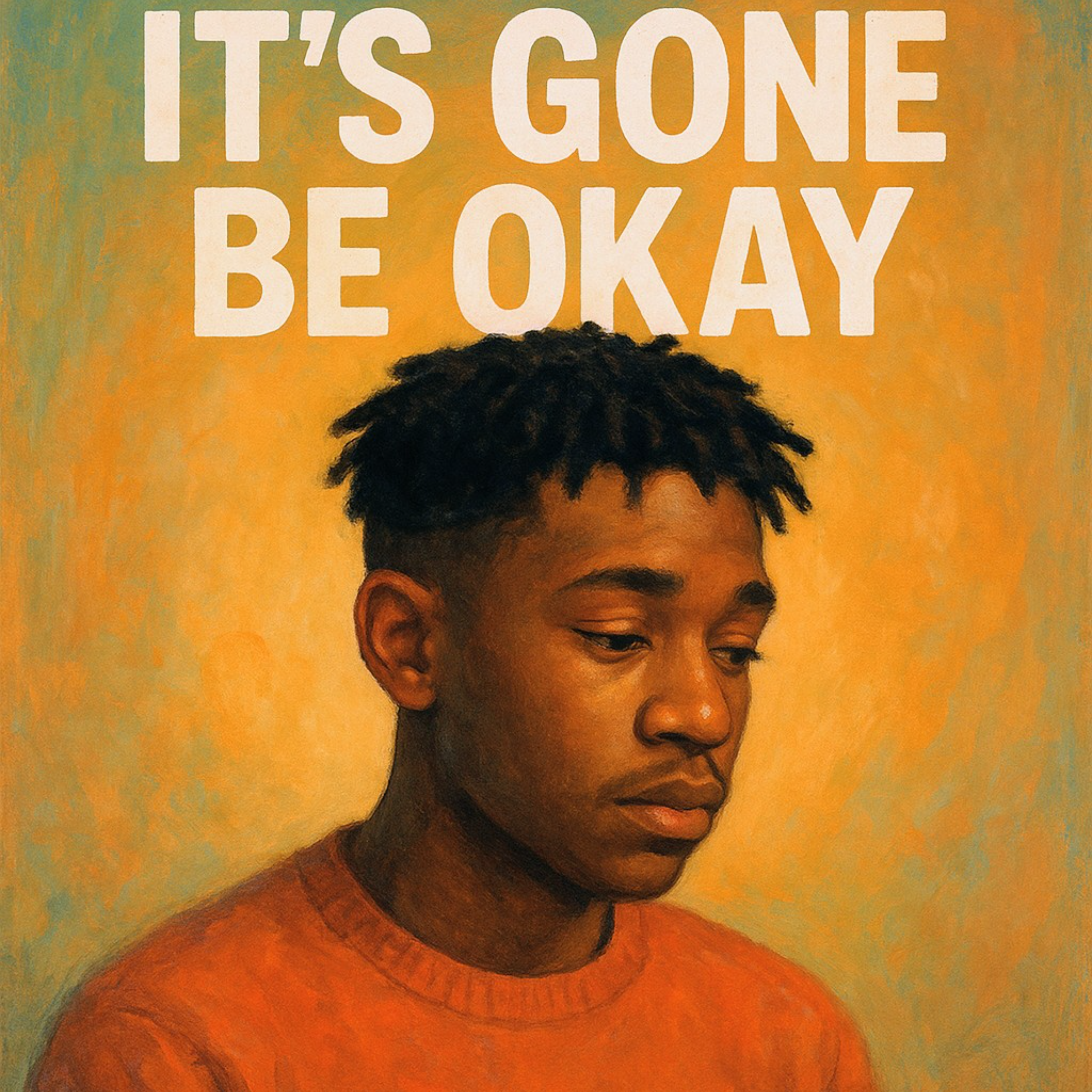 Its Gone Be Okay artwork