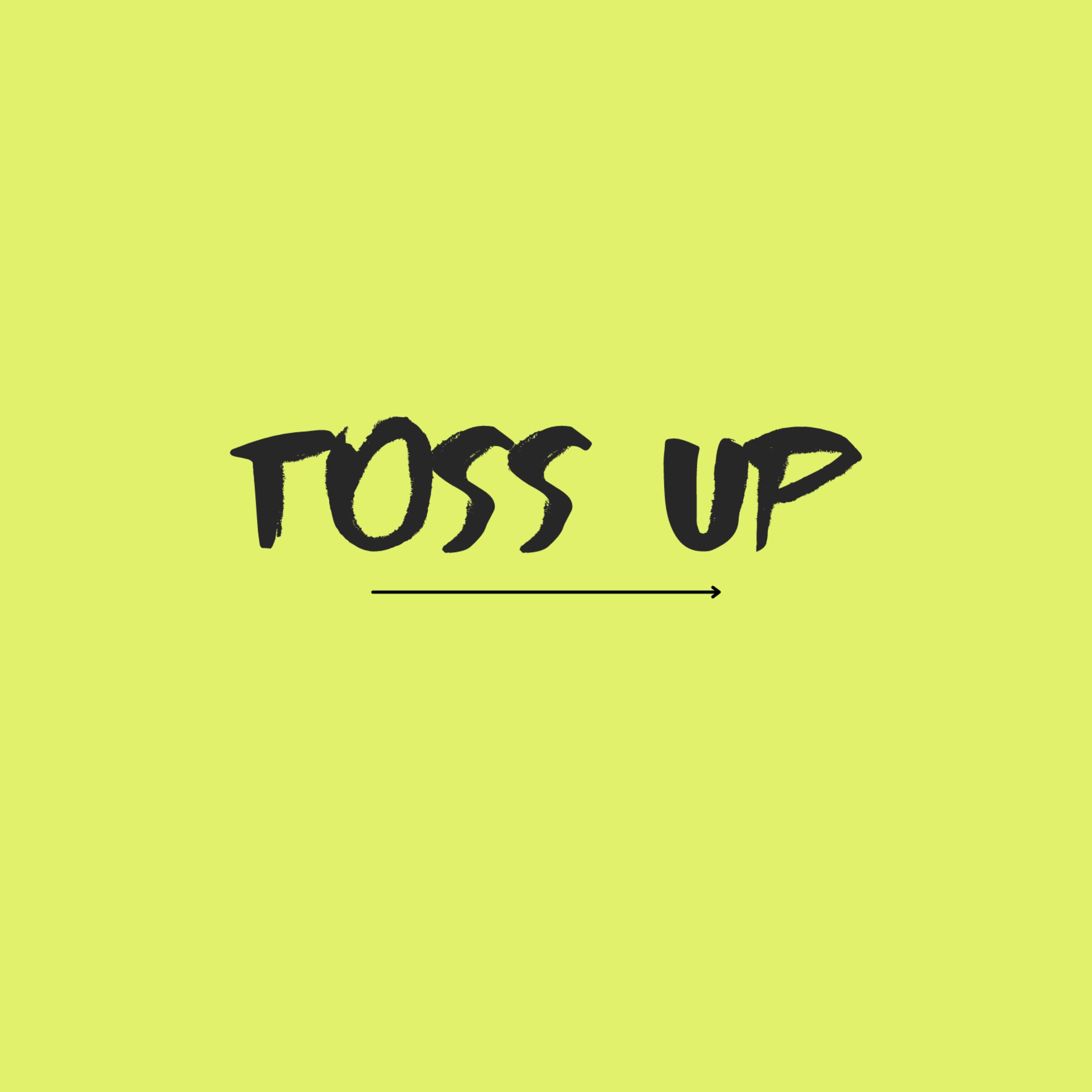 Toss Up artwork