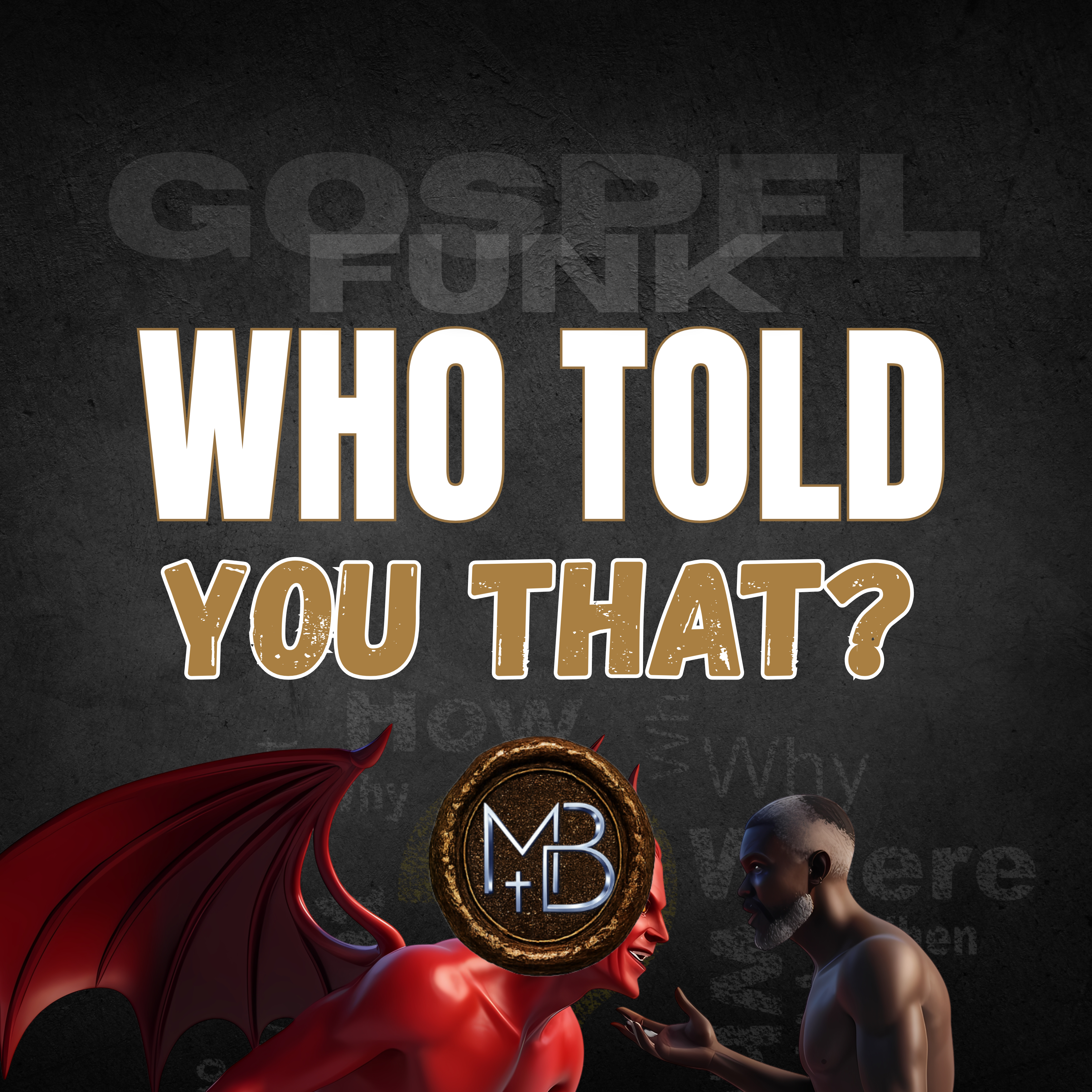 Who Told You That by Malachi Ben-David cover art