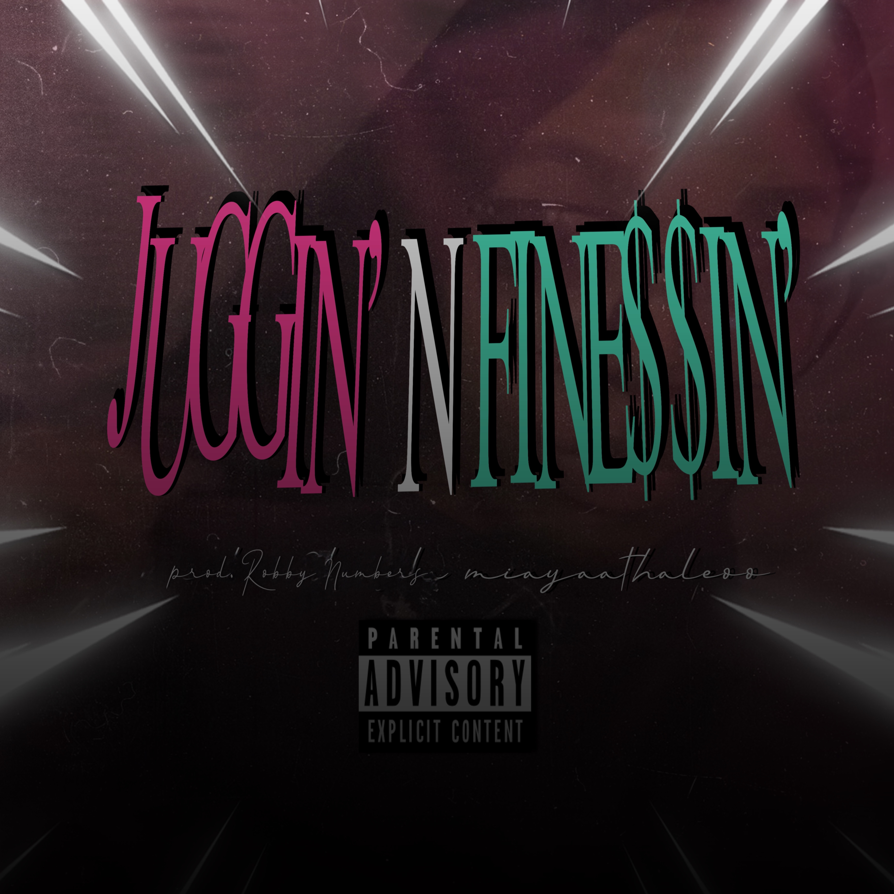 JUGGIN’ N FINE$$IN’ artwork