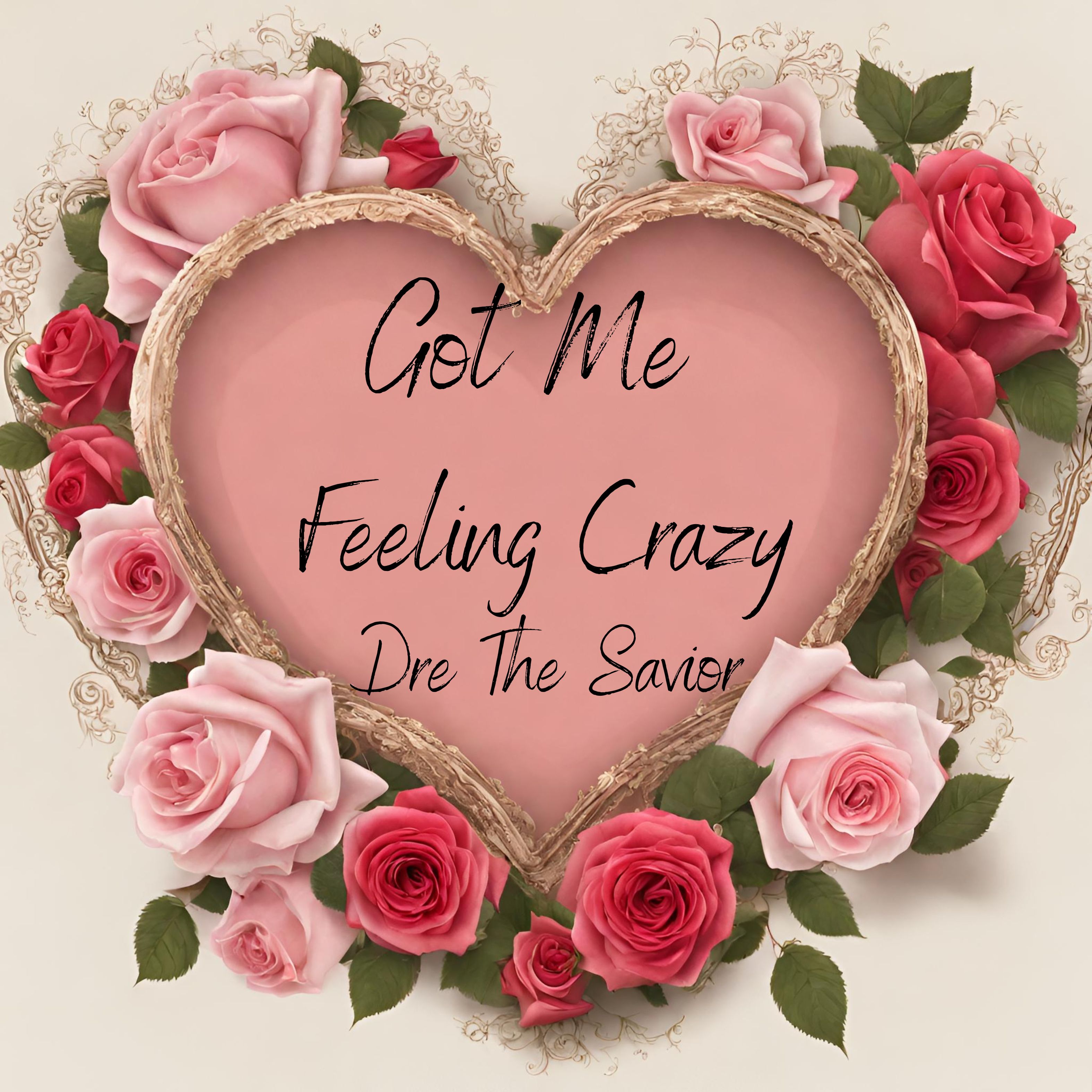 Got Me Feeling Crazy artwork
