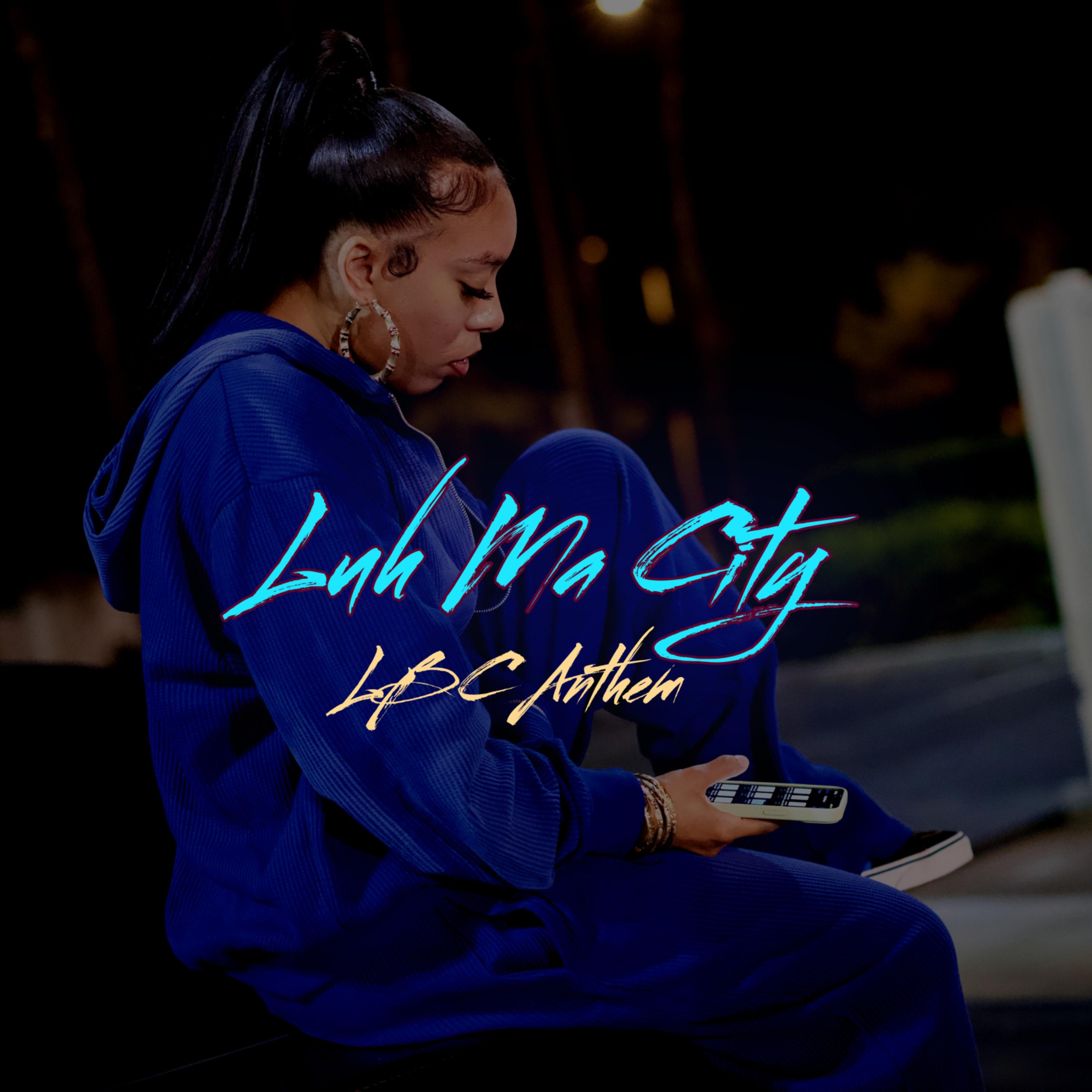 Luh Ma City (LBC Anthem) artwork