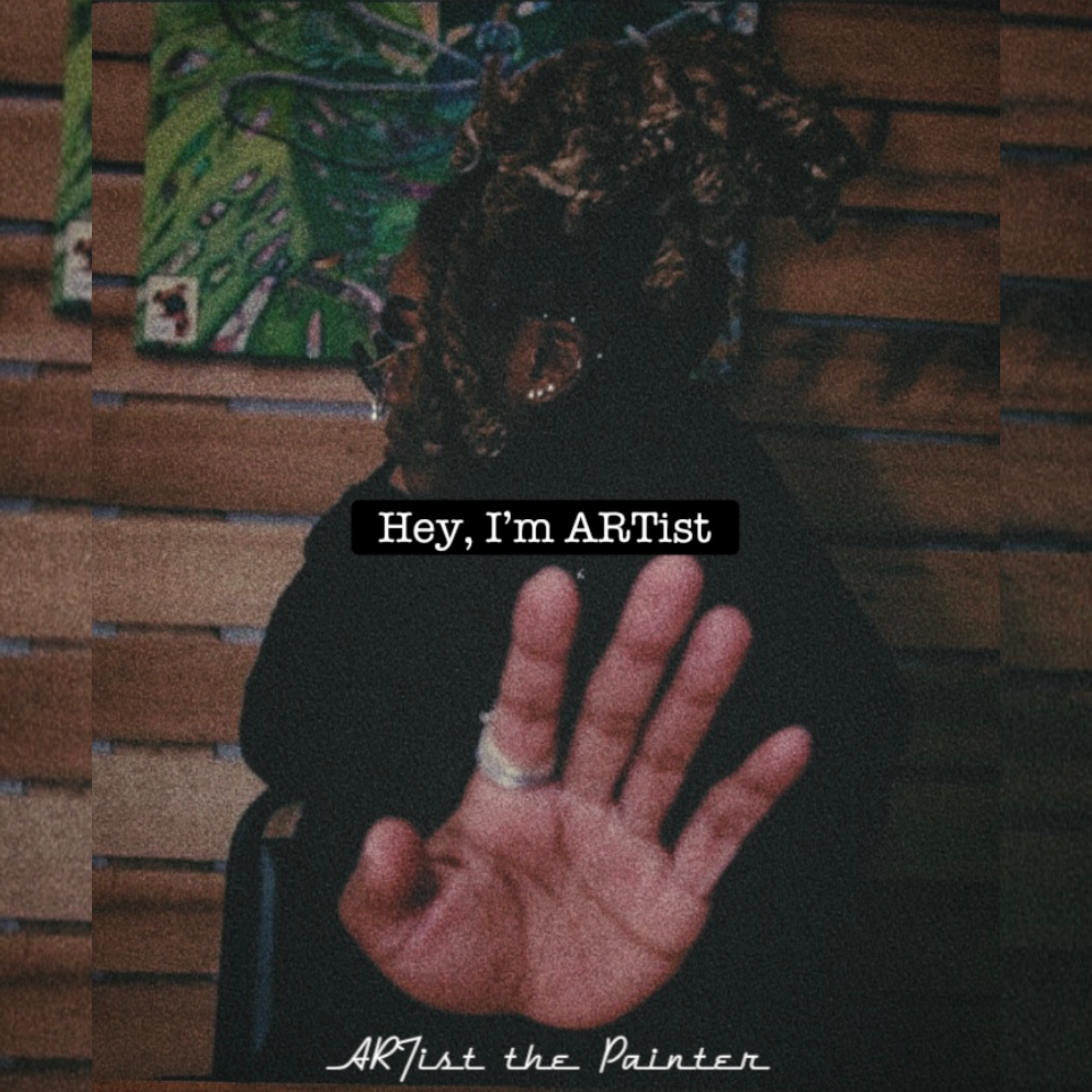 Hey, I’m ARTist artwork