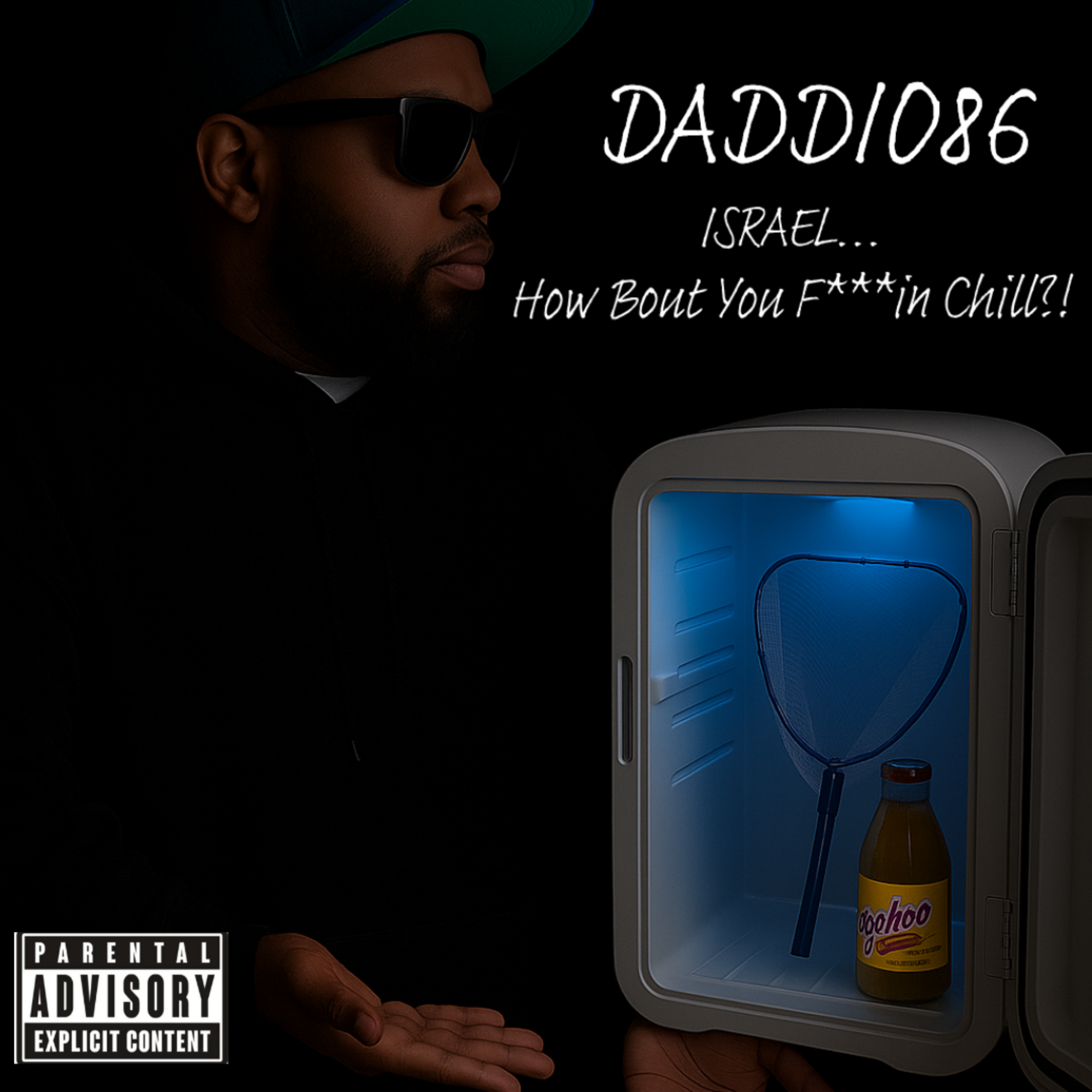 Israel… How Bout You Fuckin Chill?! artwork