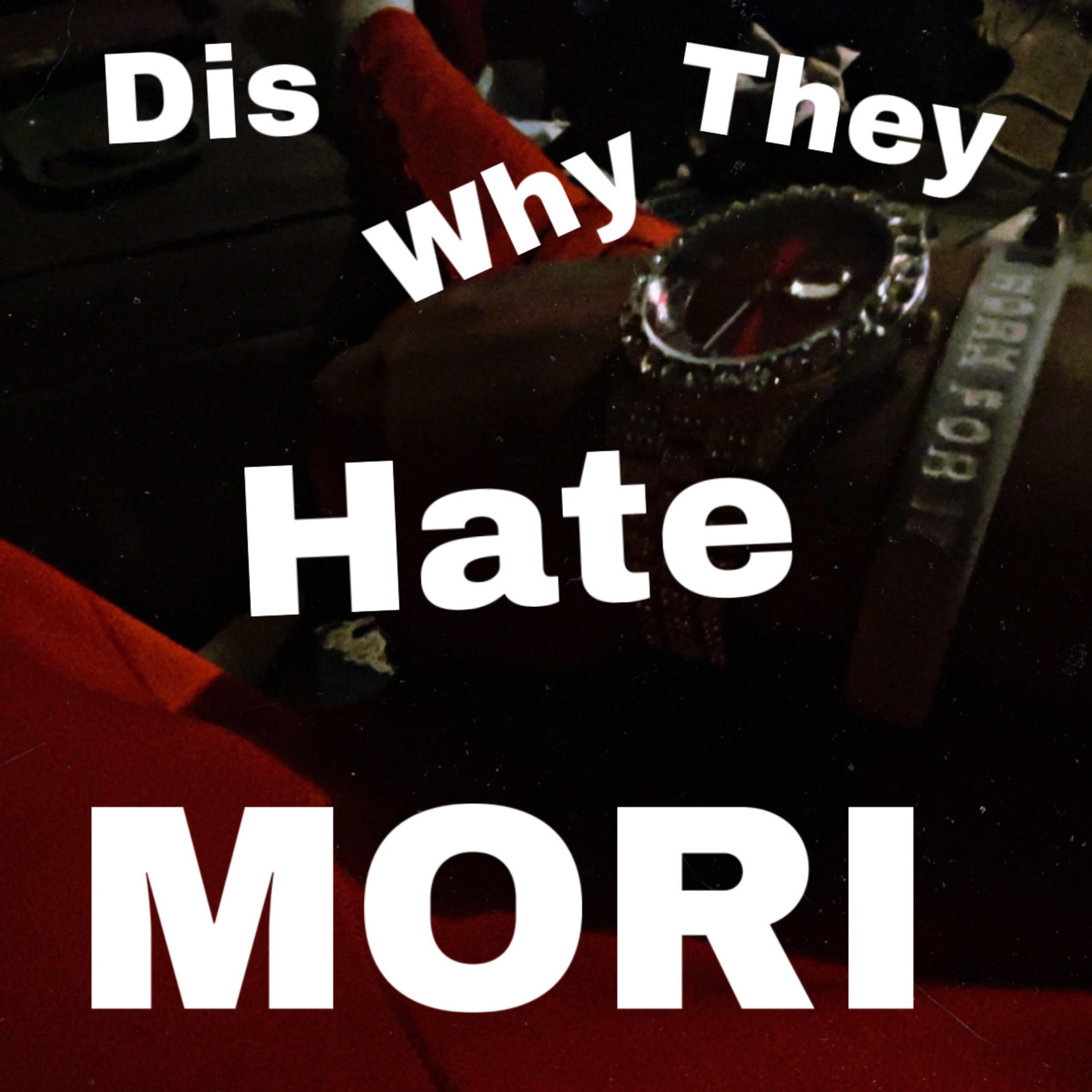 Dis Why They Hate Mori by Mori Keem cover art