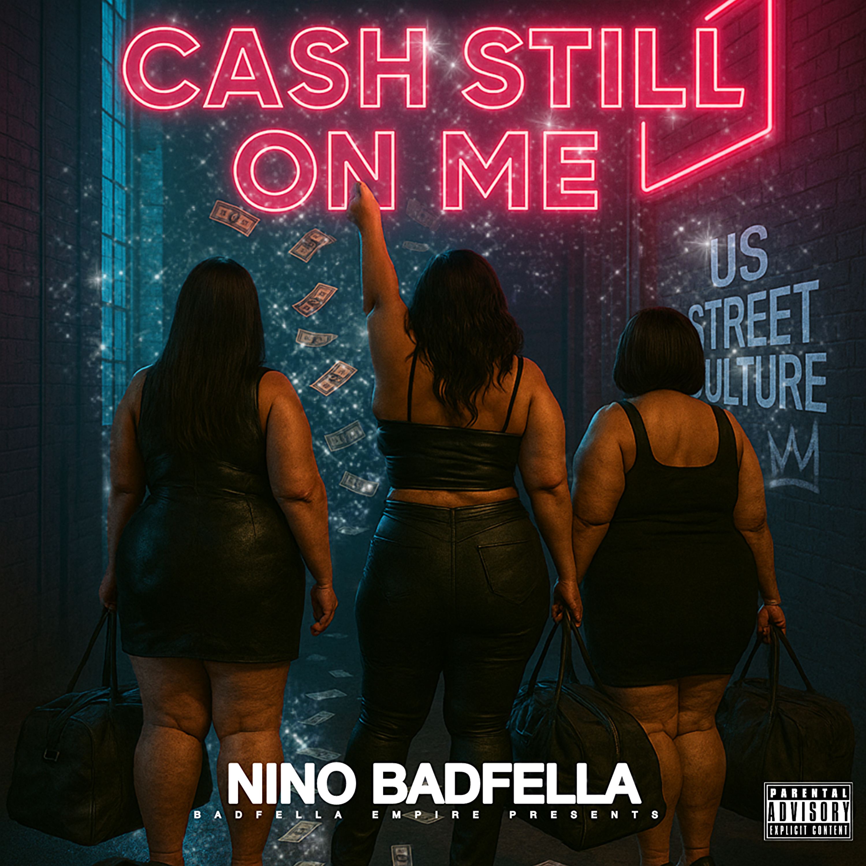 Cash Still On Me by Nino BadFella cover art