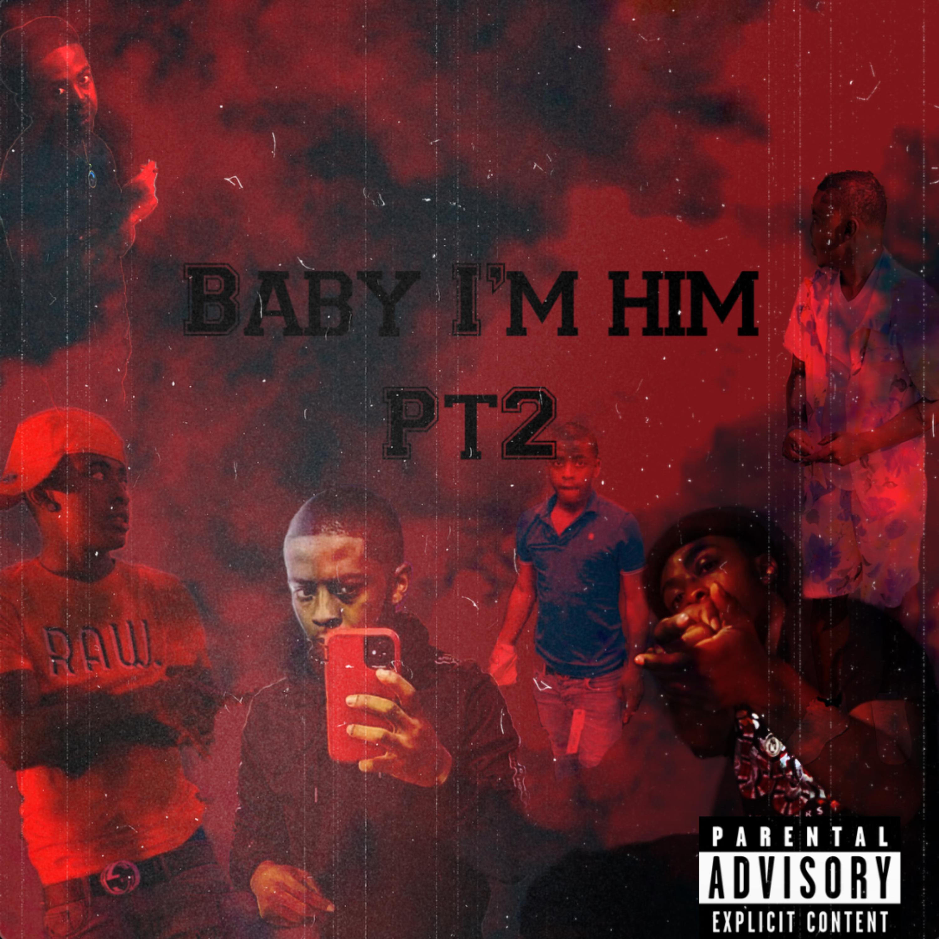 Baby I'm Him artwork