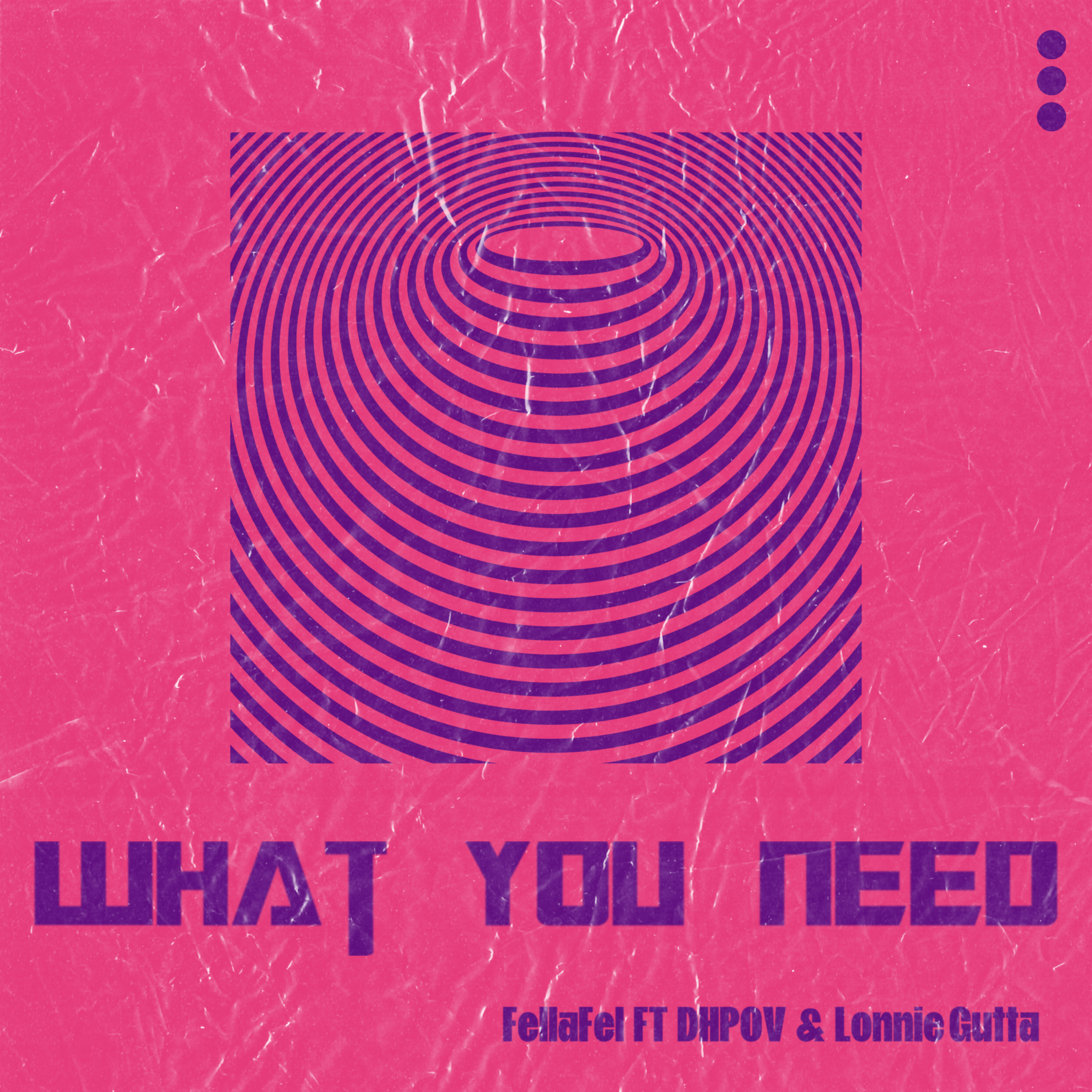 What You Need artwork