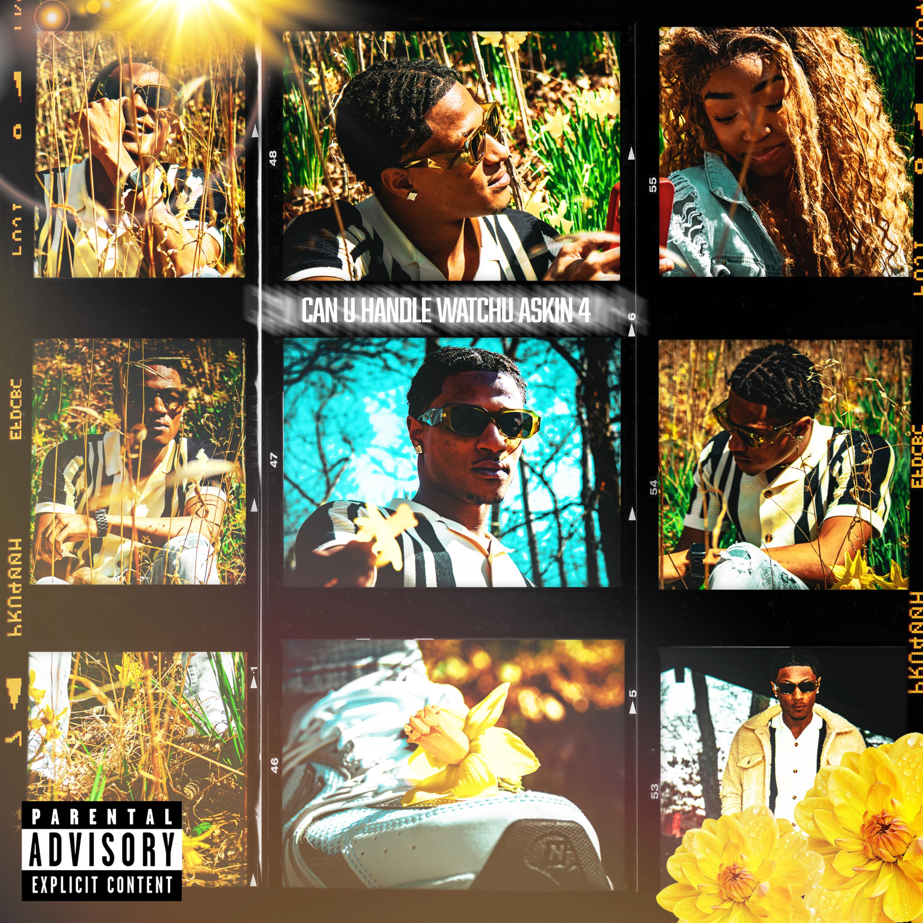 Can U Handle Watchu Askin 4 artwork