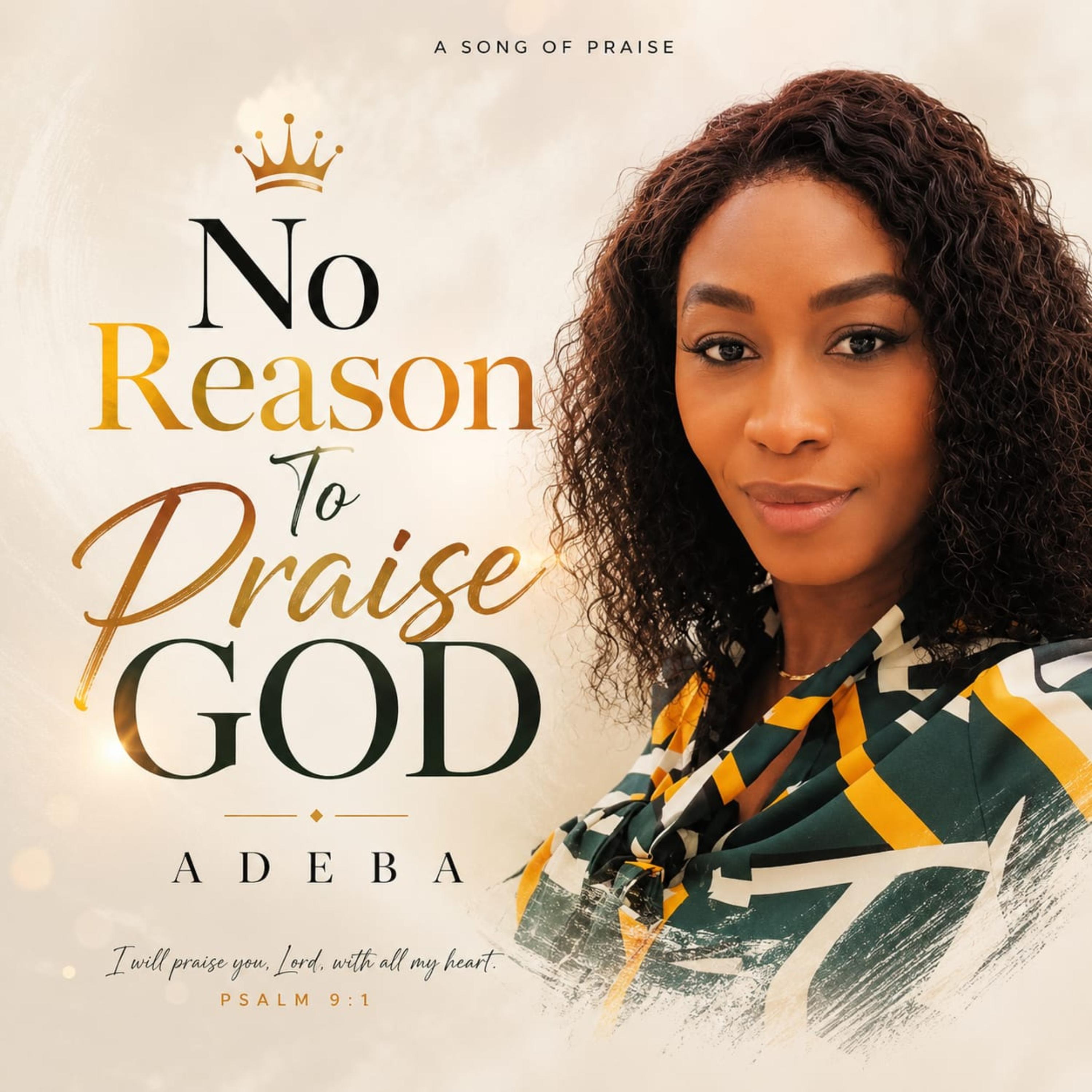 NO REASON TO PRAISE GOD by ADEBA cover art